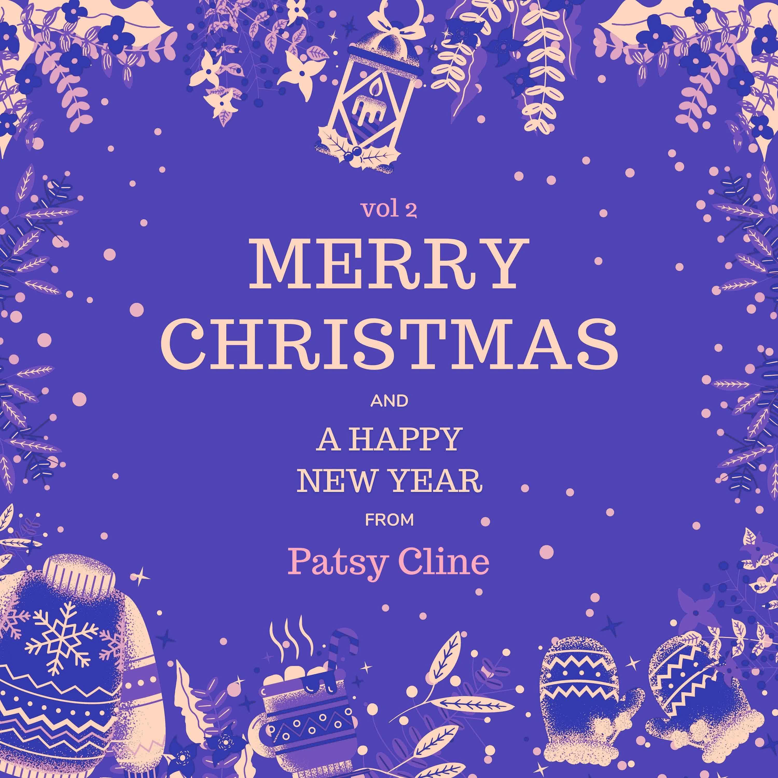 Постер альбома Merry Christmas and A Happy New Year from Patsy Cline, Vol. 2