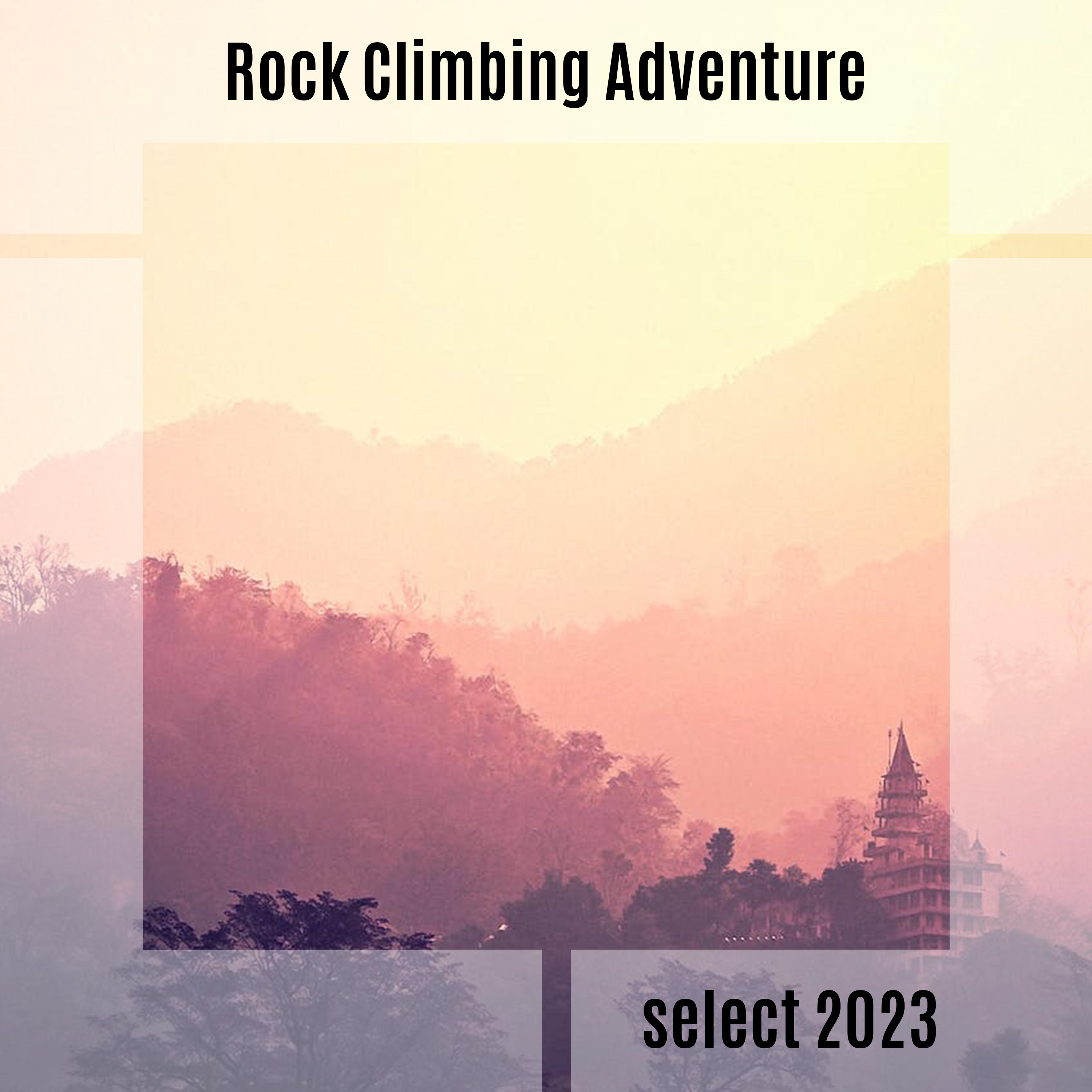 Постер альбома Rock Climbing Adventure Select 2023