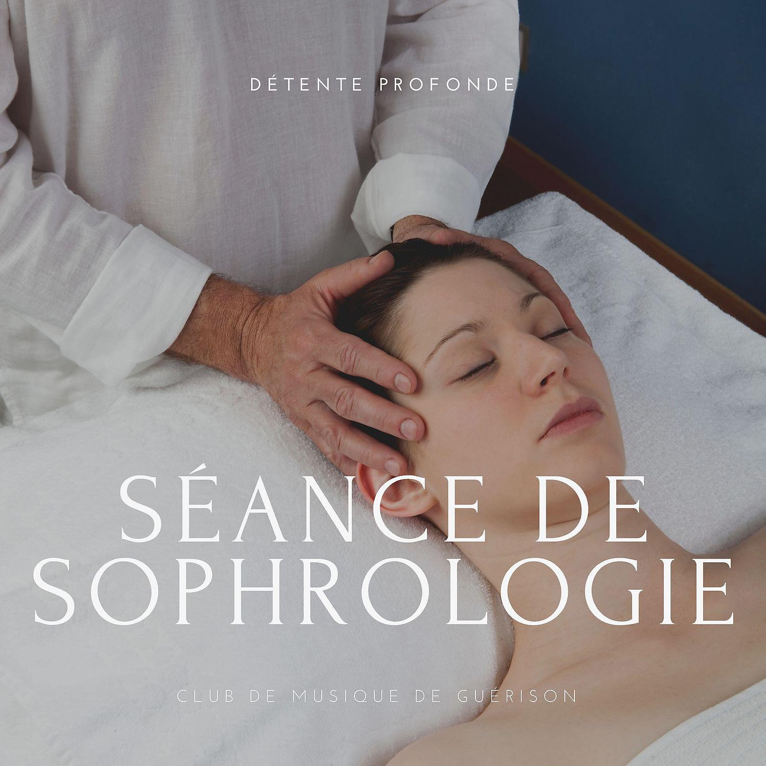 Постер альбома Séance de sophrologie: Détente profonde