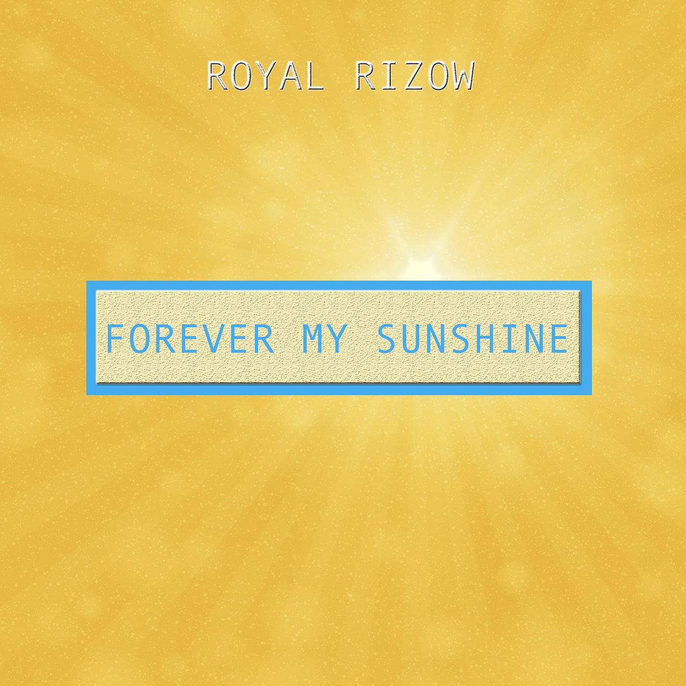Постер альбома Forever My Sunshine