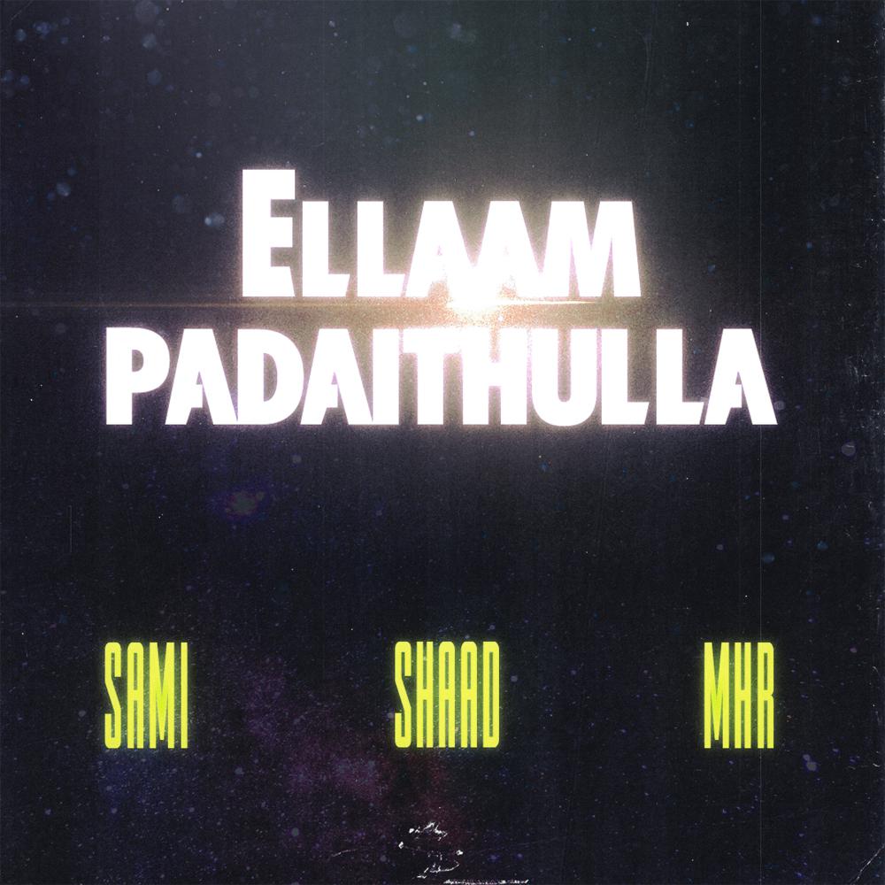 Постер альбома Ellaam Padaithulla