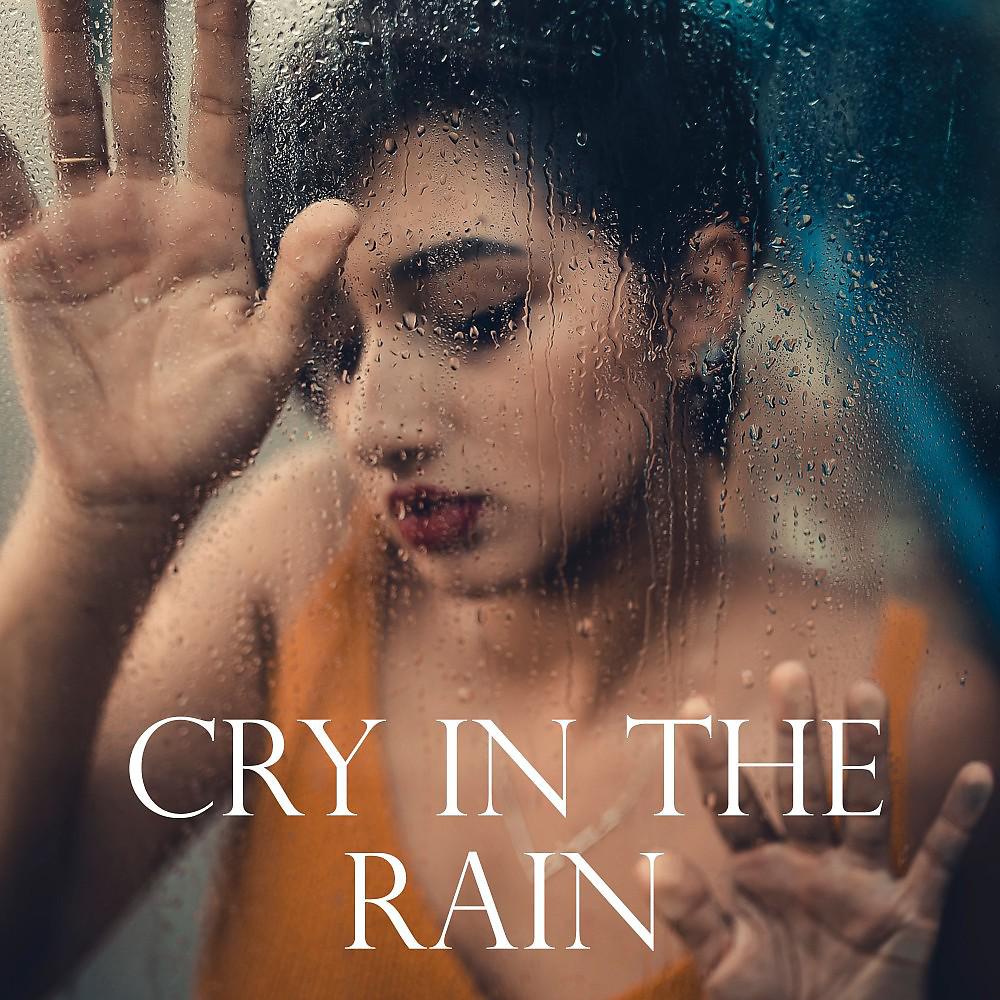 Постер альбома Cry in the Rain