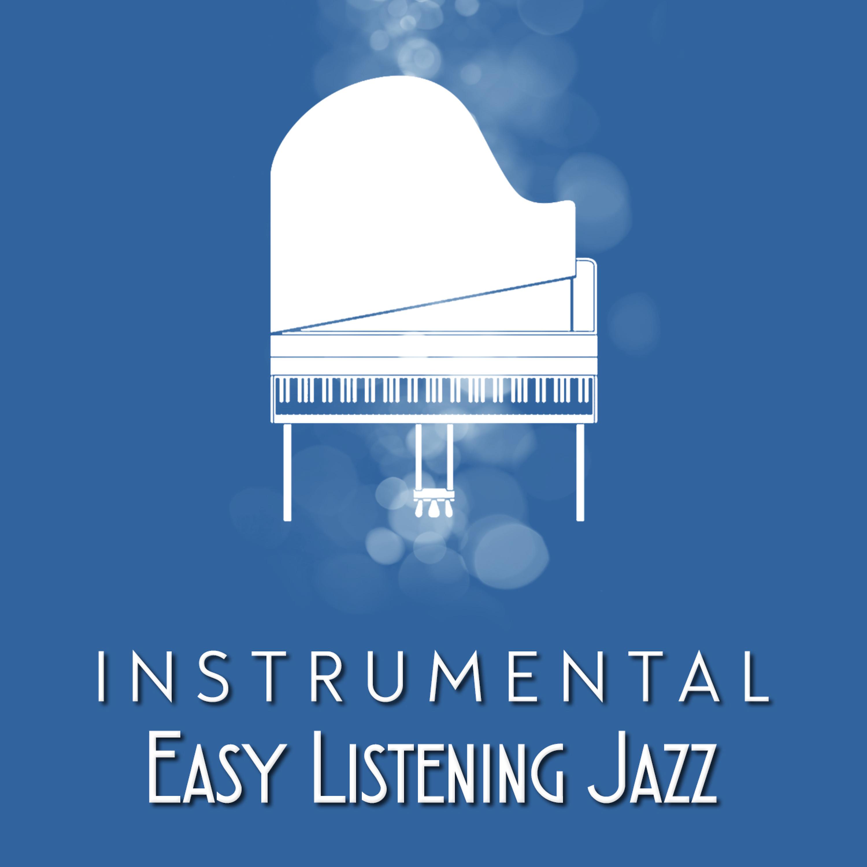 Постер альбома Instrumental Easy Listening Jazz