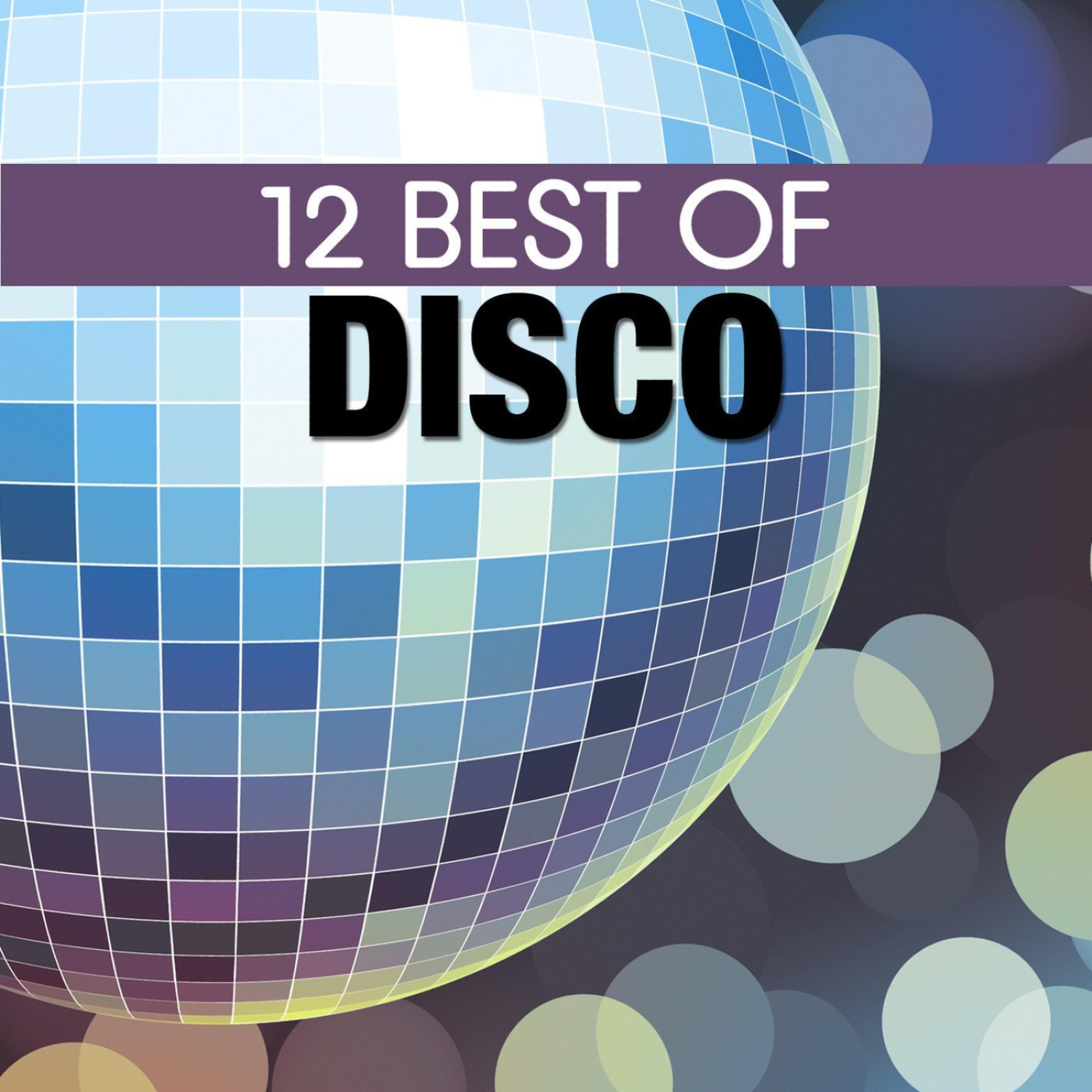 Постер альбома 12 Best of Disco