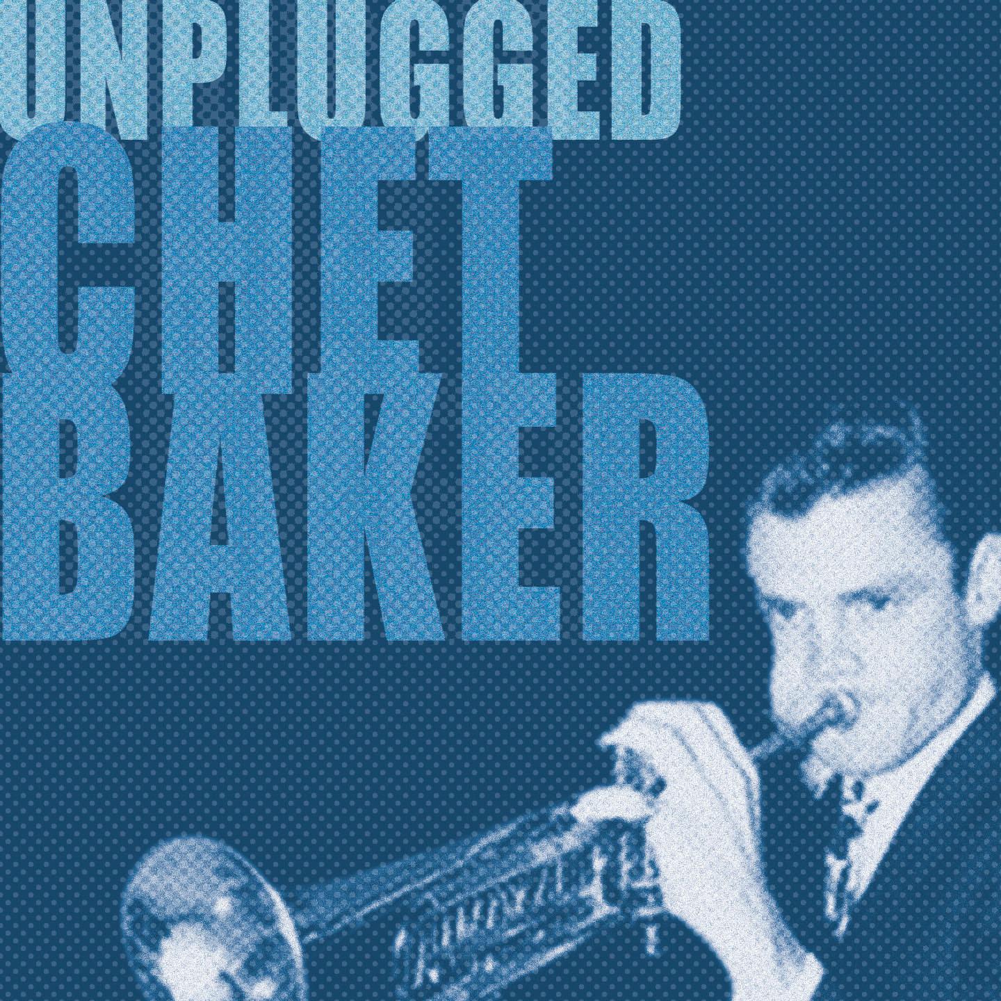 Постер альбома Chet Baker Unplugged