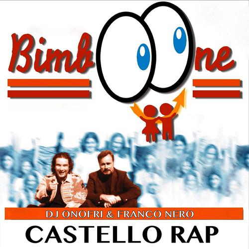 Постер альбома Castello rap (Bimboone)