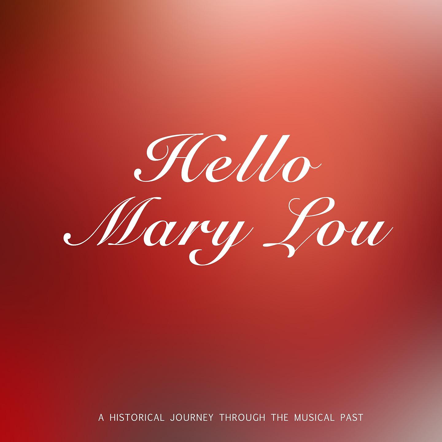 Постер альбома Hello, Mary Lou