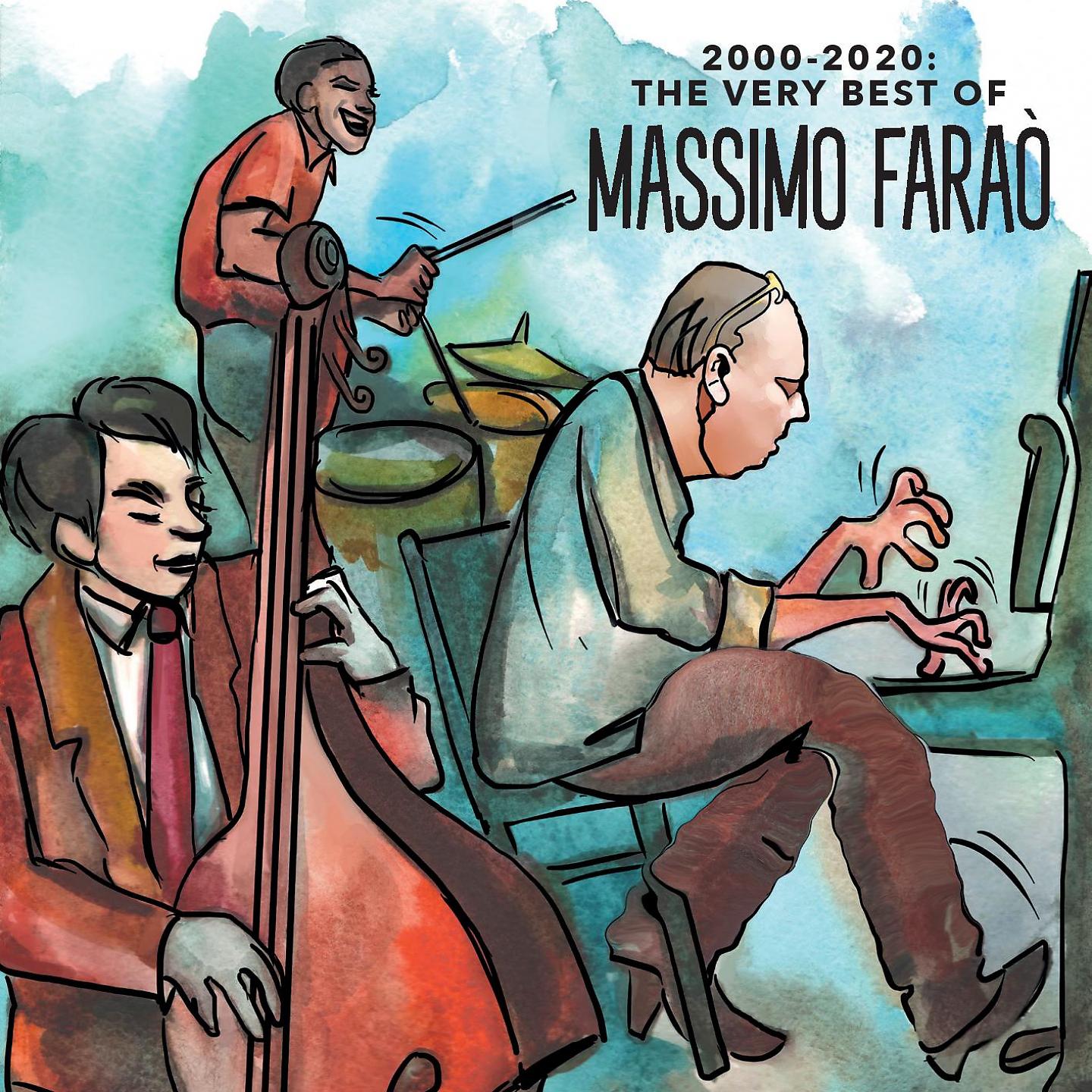 Постер альбома 2000 - 2020: The Very Best of Massimo Faraò