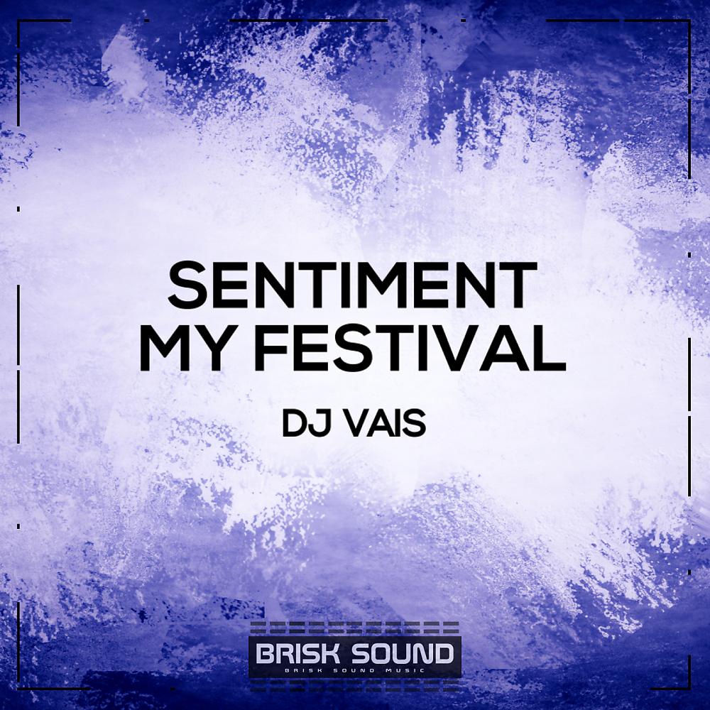 Постер альбома Sentiment / My Festival
