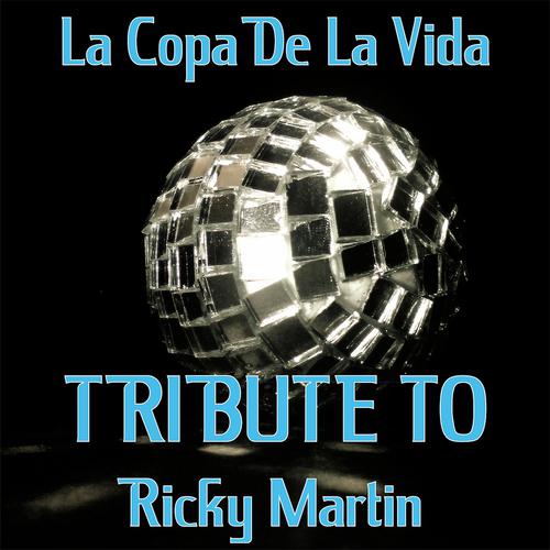 Постер альбома La Copa de la Vida (Tribute to Ricky Martin)