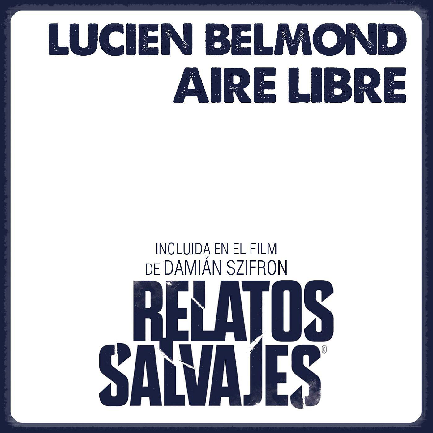 Постер альбома Aire libre (Incluida en la película "Relatos Salvajes")