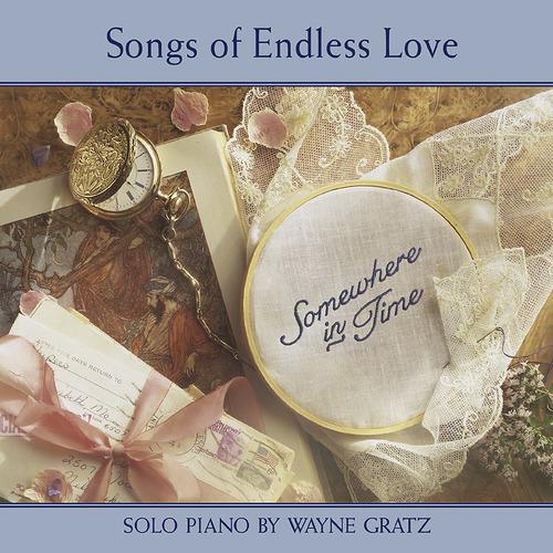 Постер альбома Somewhere In Time (Songs Of Endless Love)