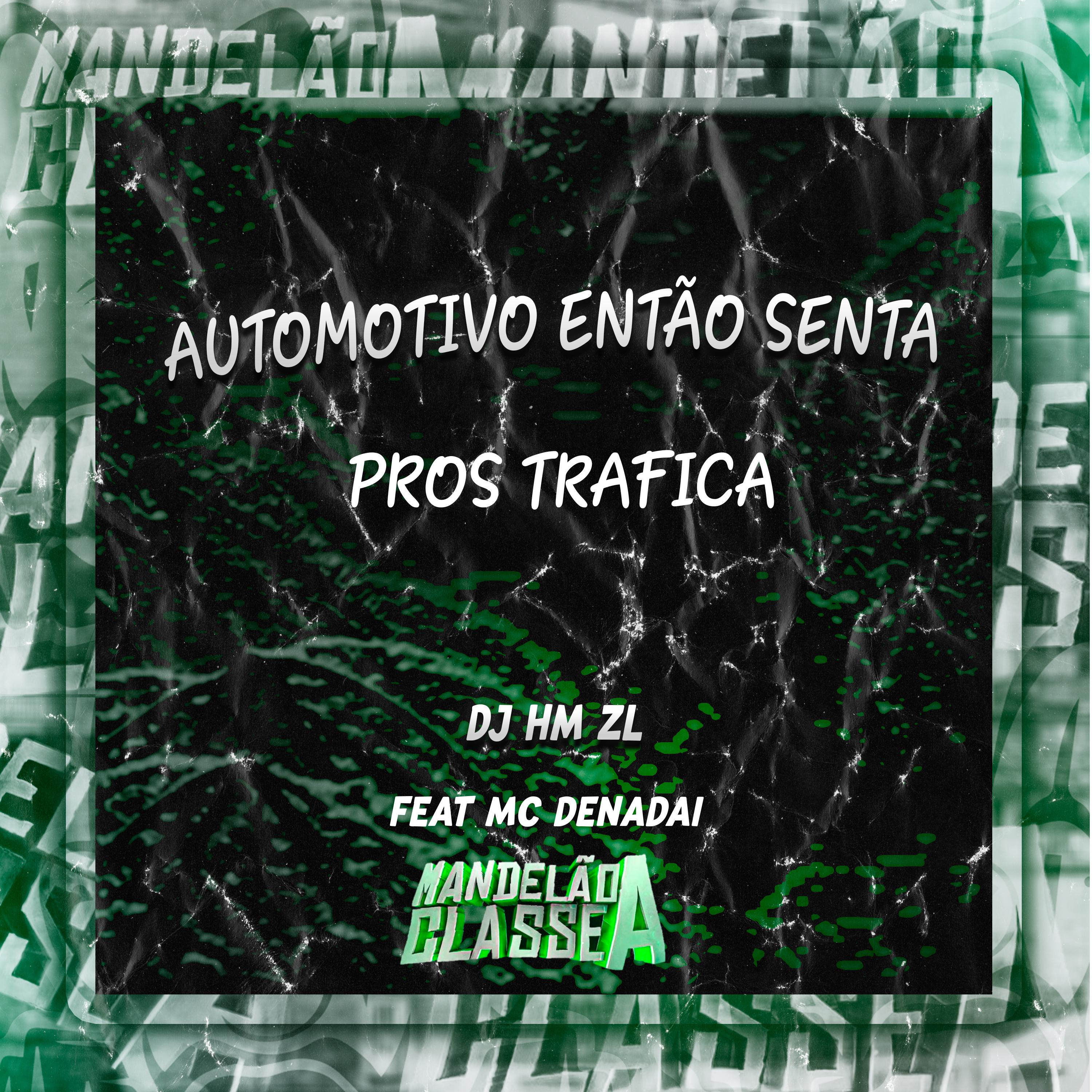 Постер альбома Automotivo Então Senta Pros Trafica