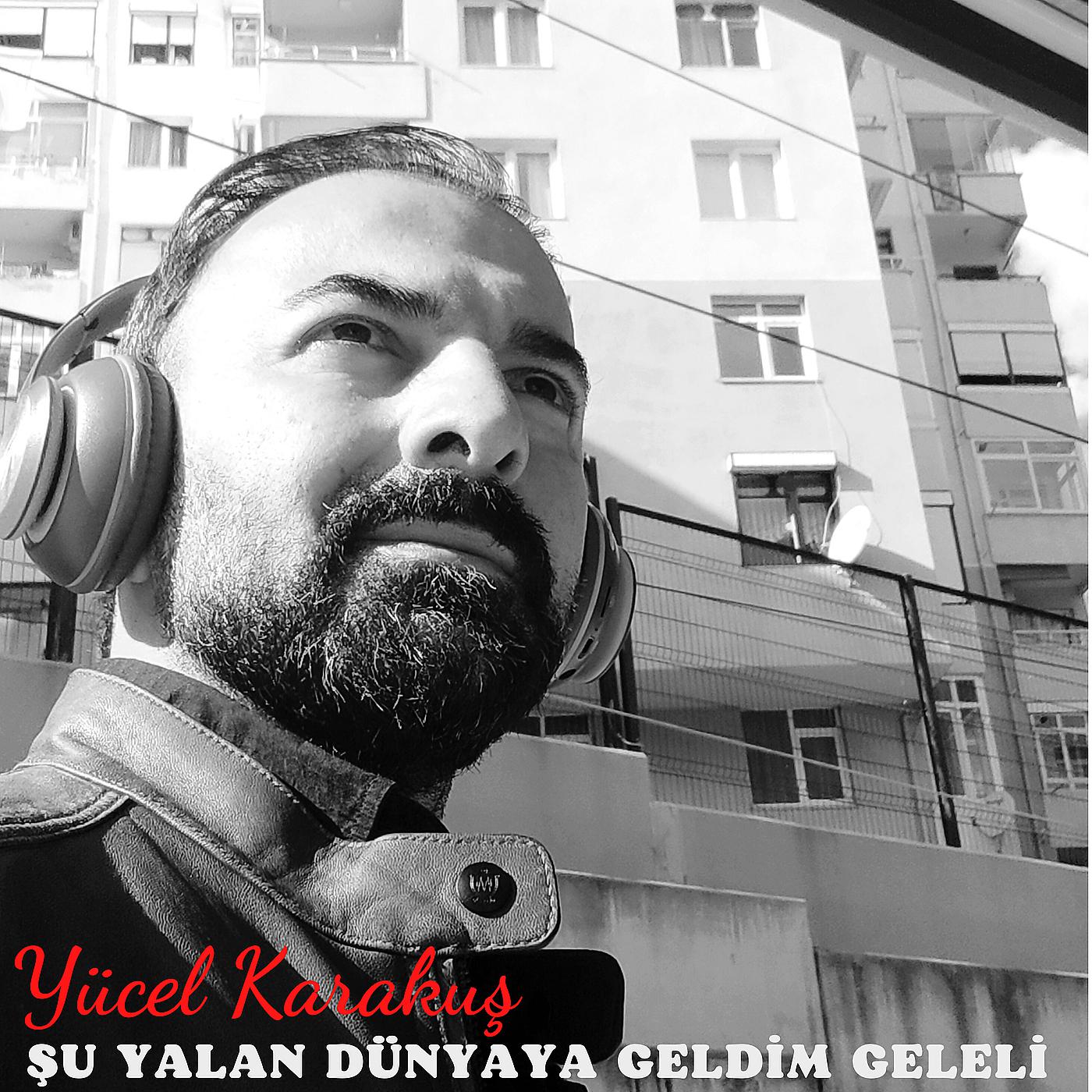 Постер альбома Şu Yalan Dünyaya Geldim Geleli
