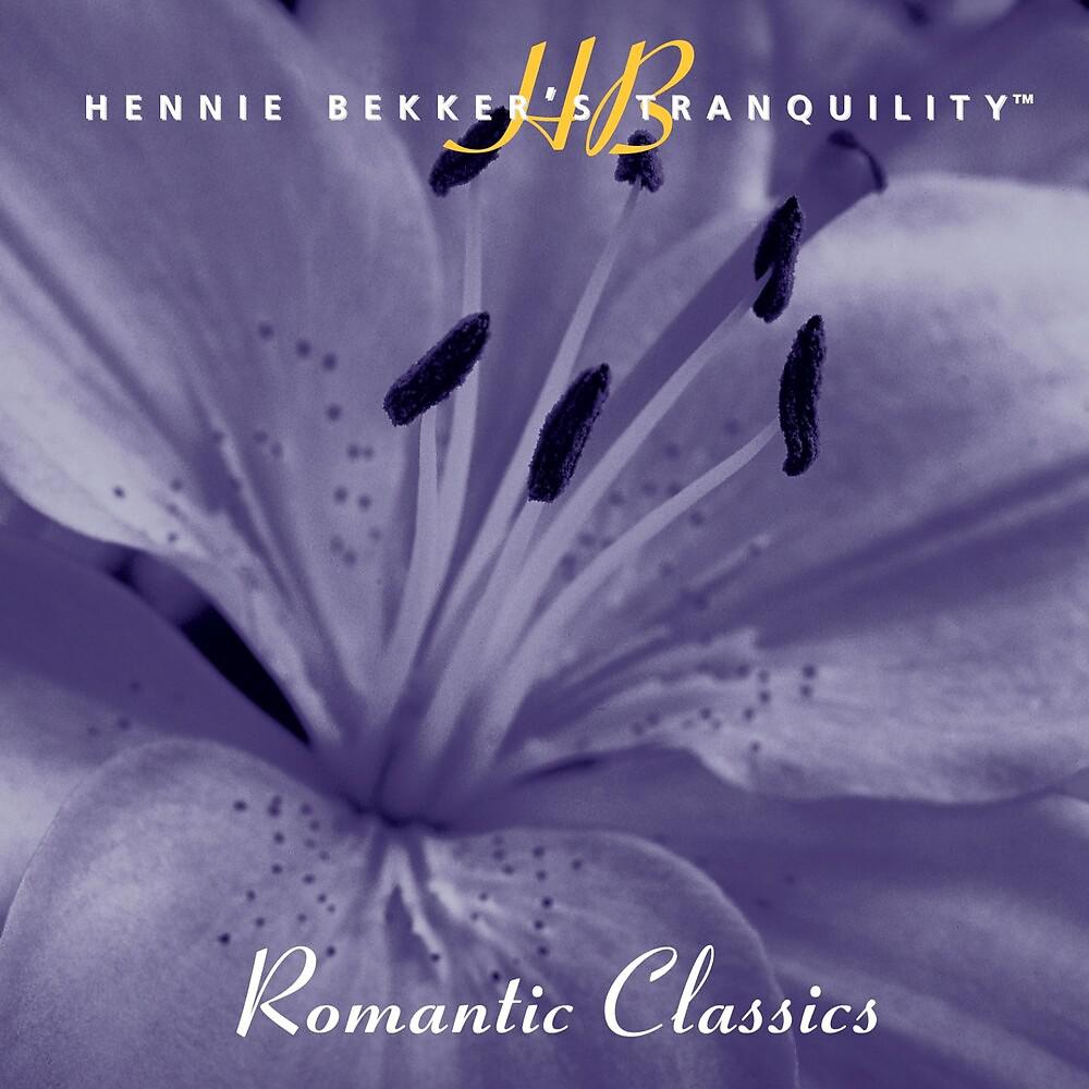 Постер альбома Hennie Bekker's Tranquility - Romantic Classics
