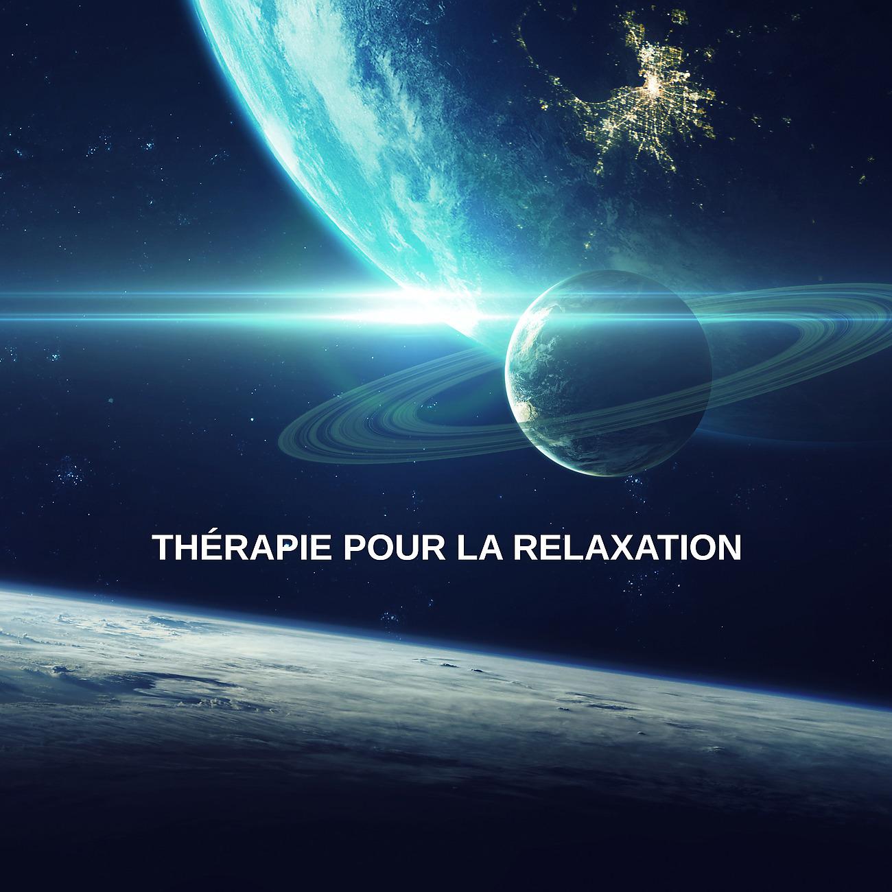 Постер альбома Thérapie pour la relaxation