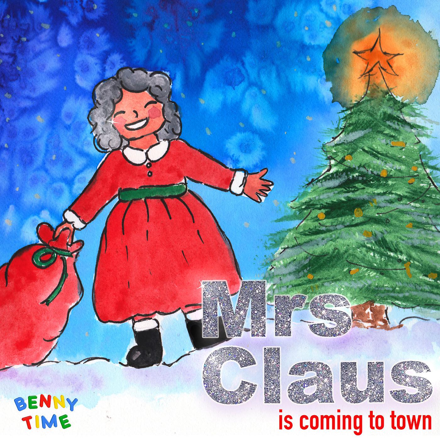 Постер альбома Mrs Claus Is Coming to Town