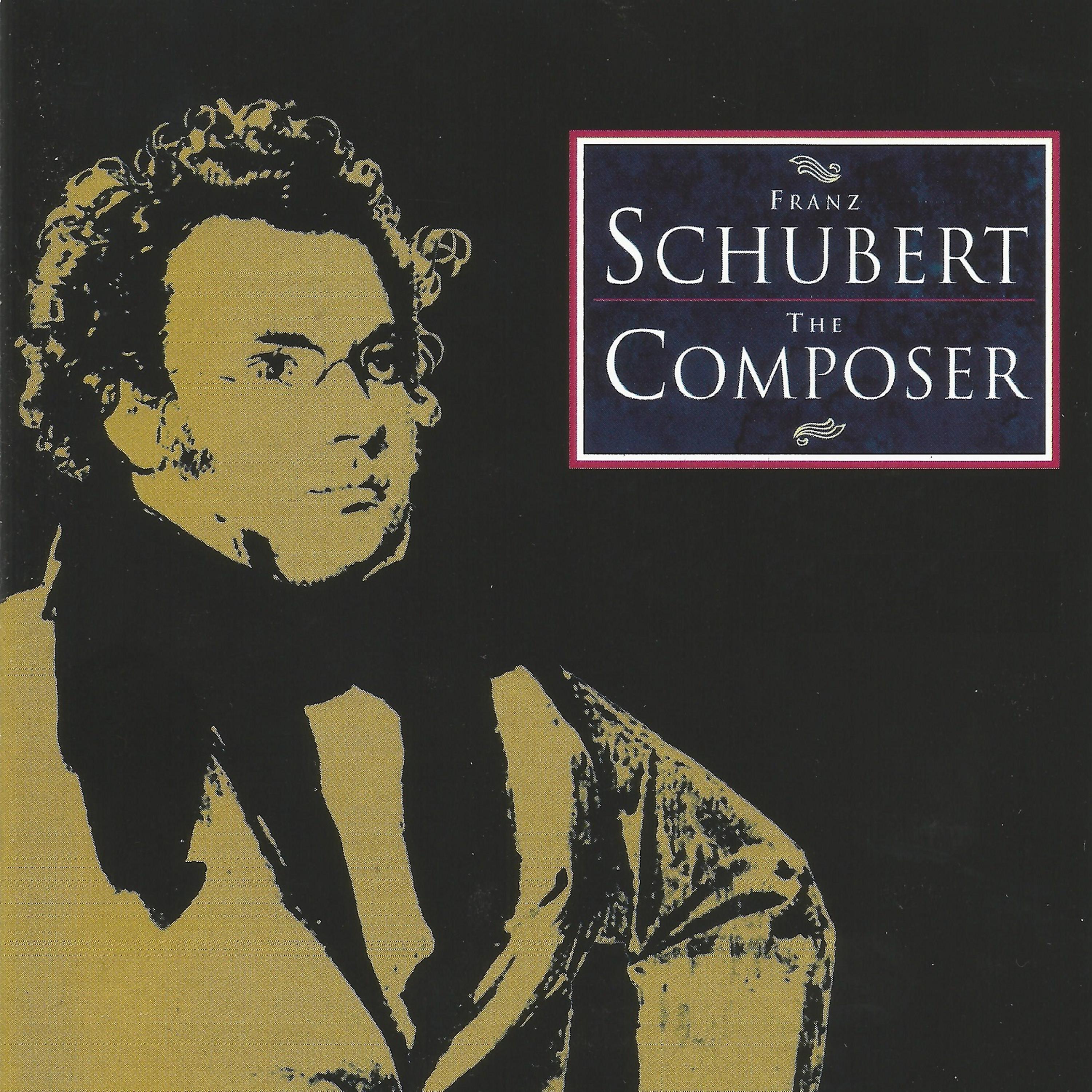 Постер альбома Franz Schubert, The Composer