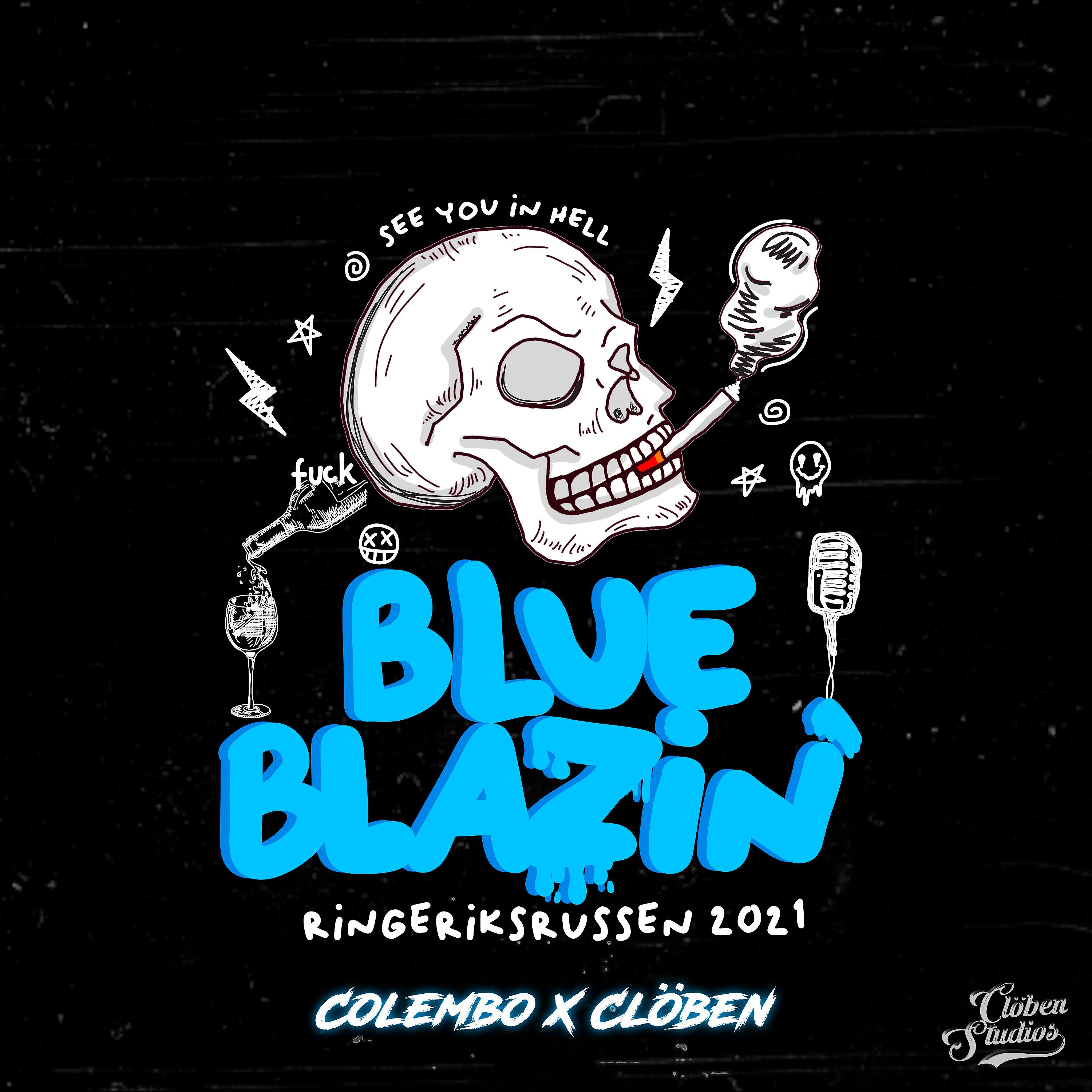 Постер альбома Blue Blazin' 2021