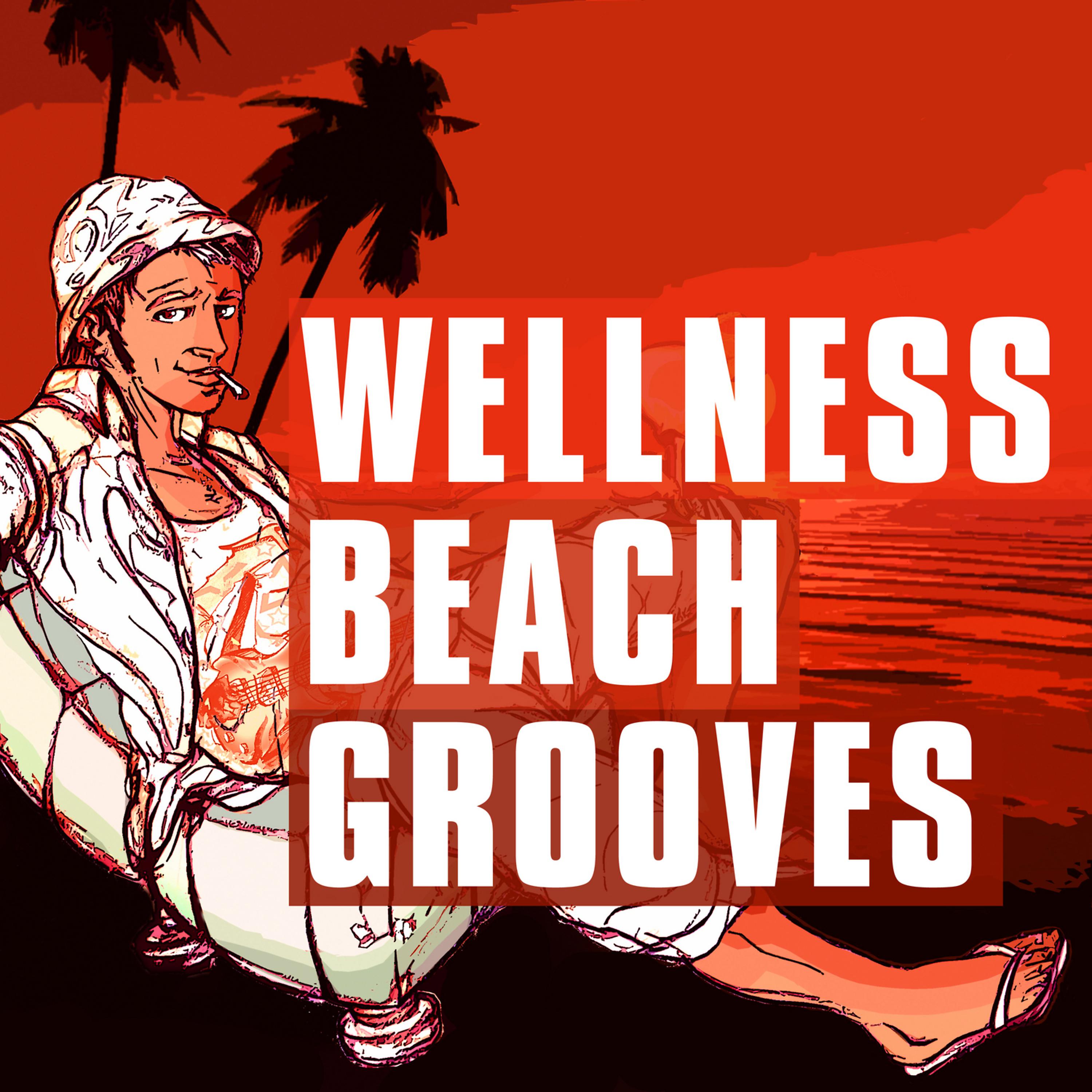 Постер альбома Wellness Beach Grooves