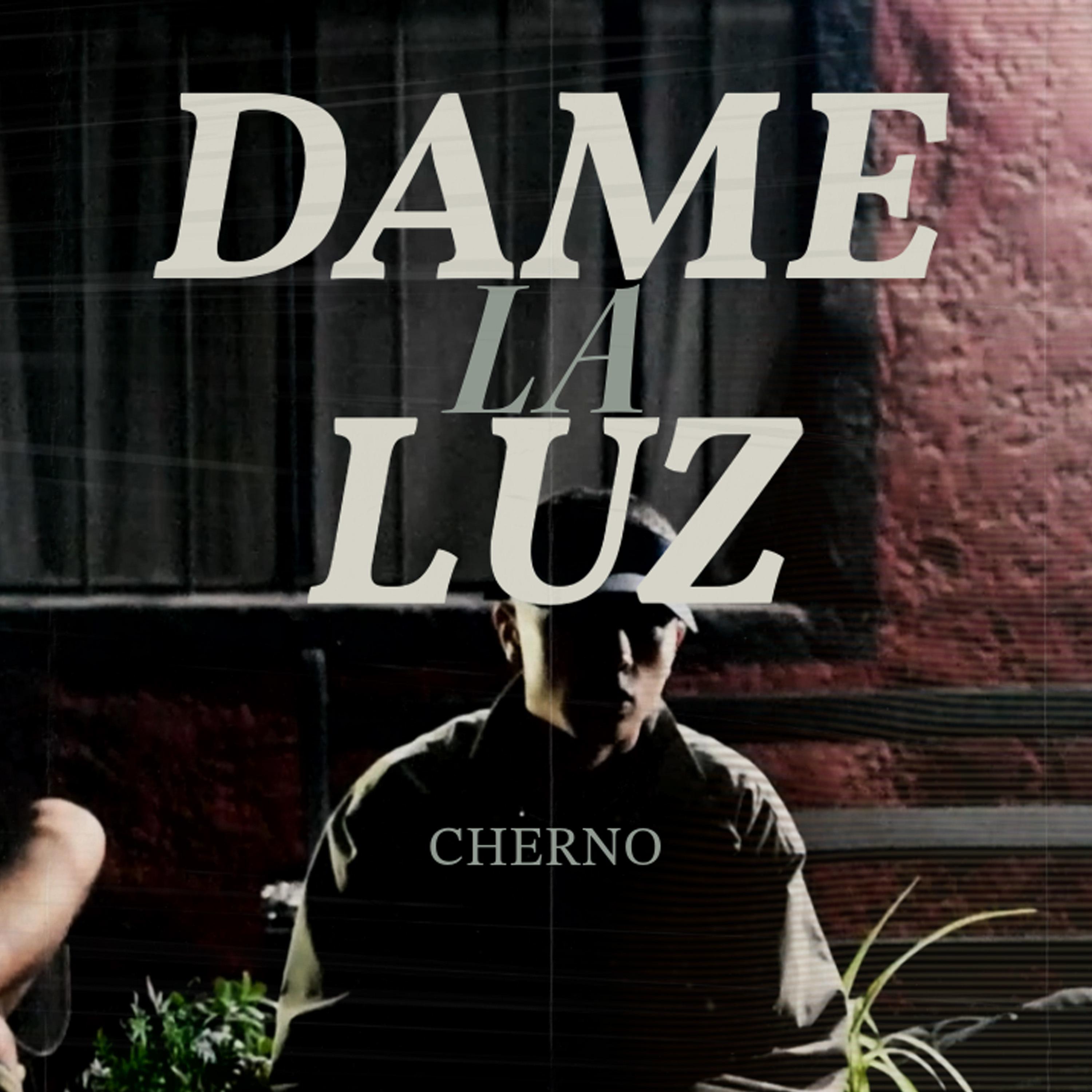Постер альбома Dame La Luz