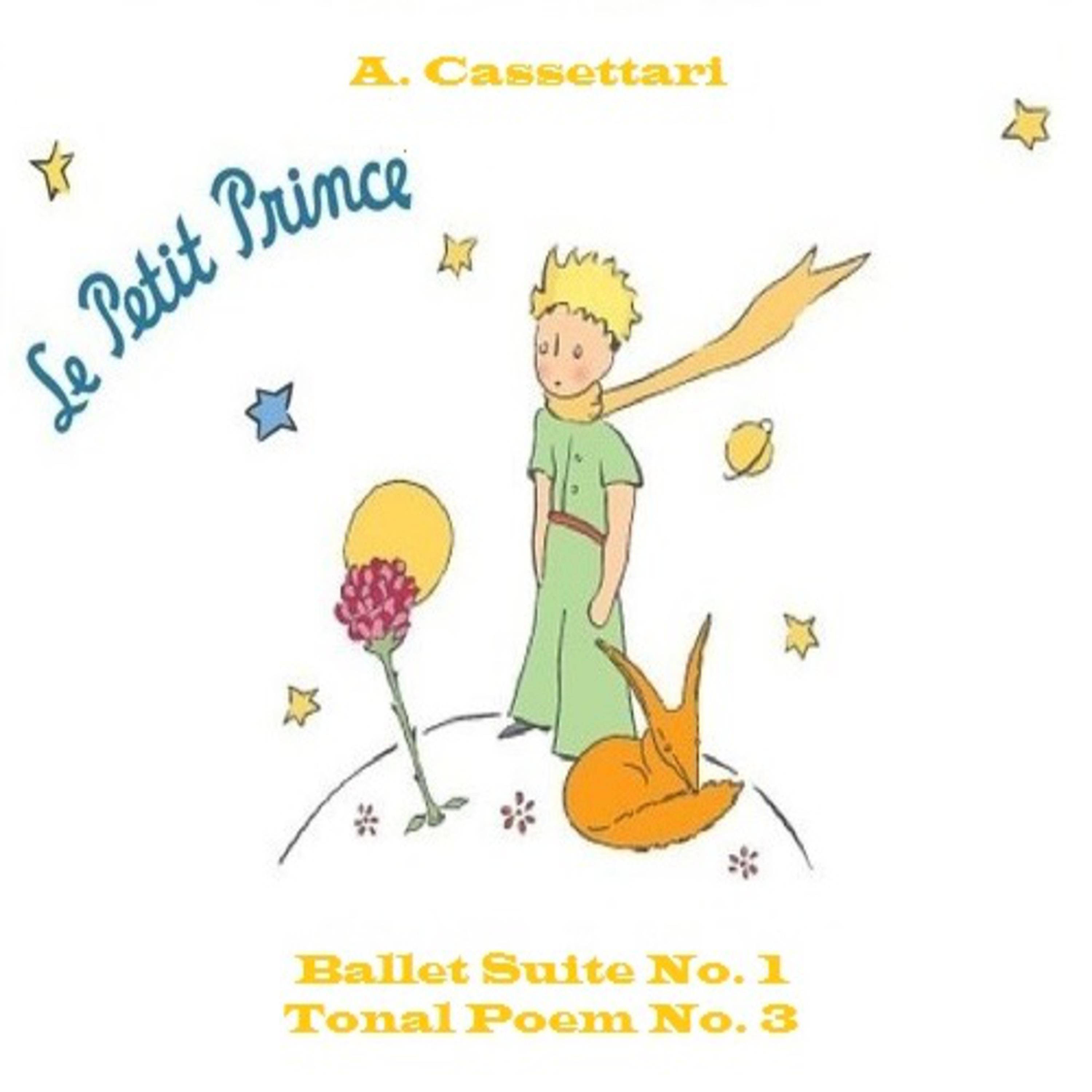 Постер альбома Le Petit Prince Ballet Suite No. 1 & Tonal Poem No. 3