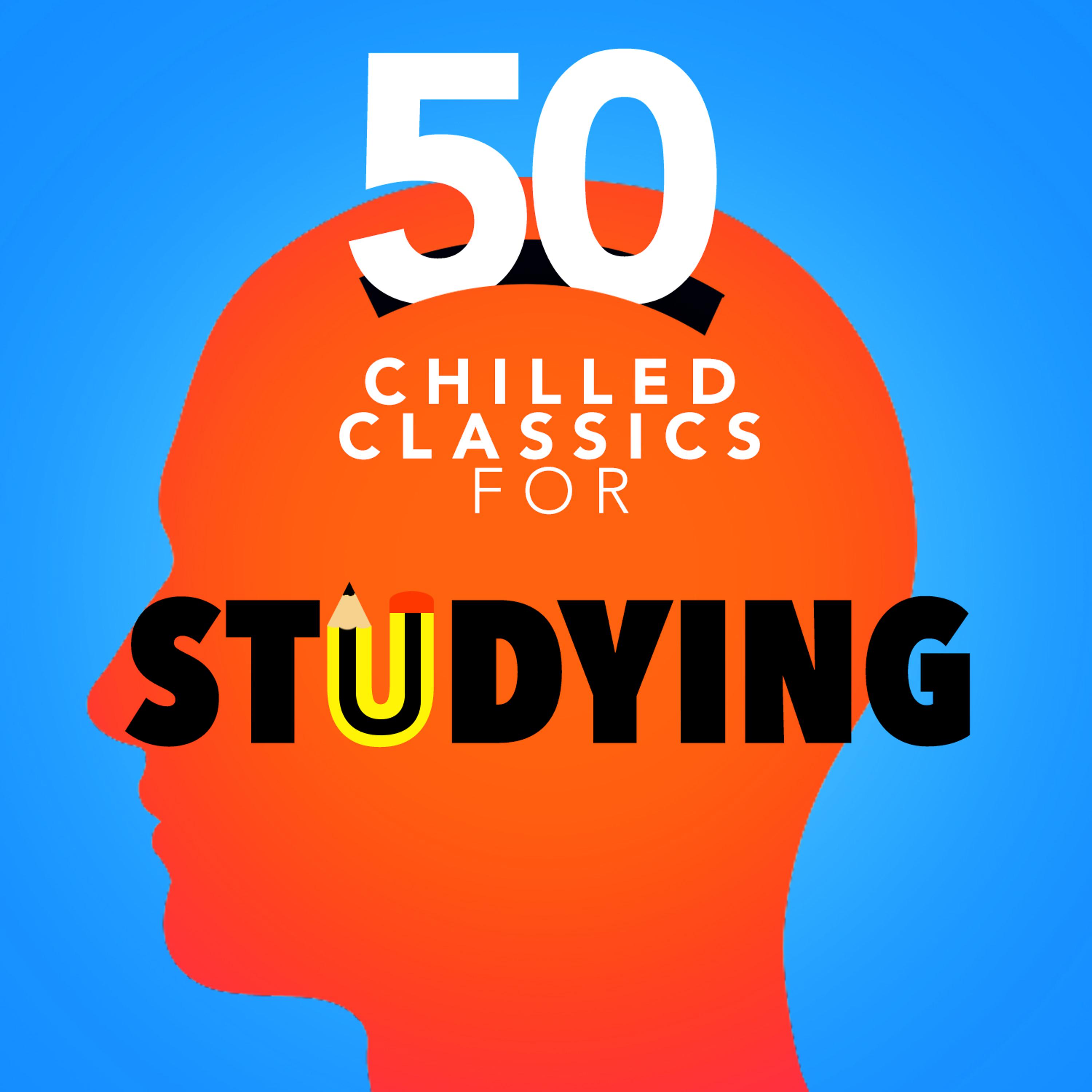 Постер альбома 50 Chilled Classics for Studying