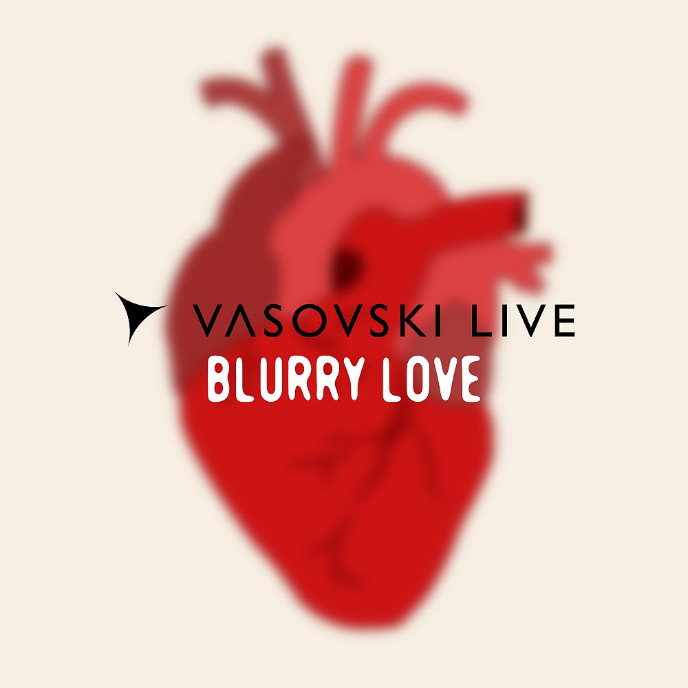 Постер альбома Blurry Love