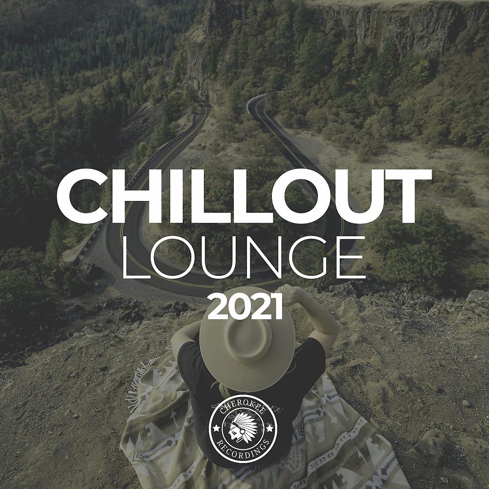Постер альбома Chillout Lounge 2021