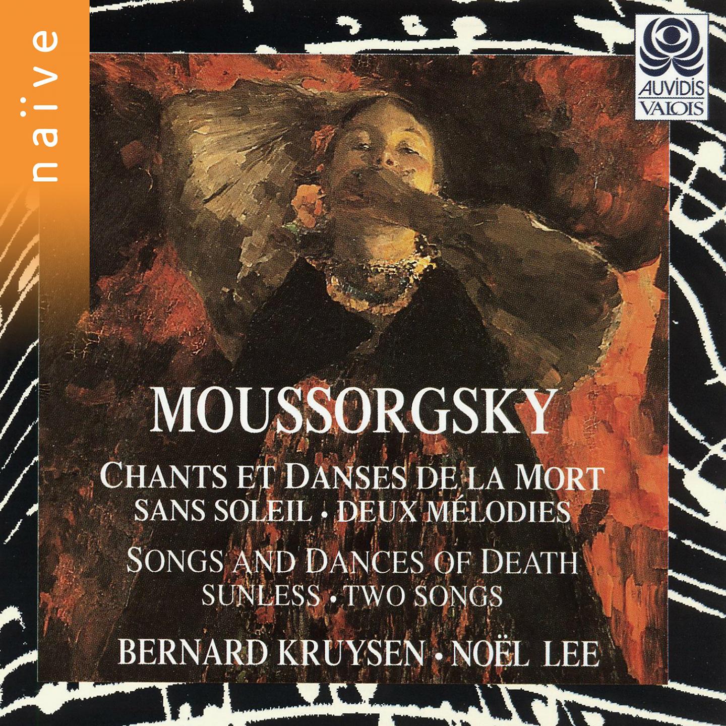 Постер альбома Moussorgsky: Chants et danses de la mort, Sans soleil et deux mélodies