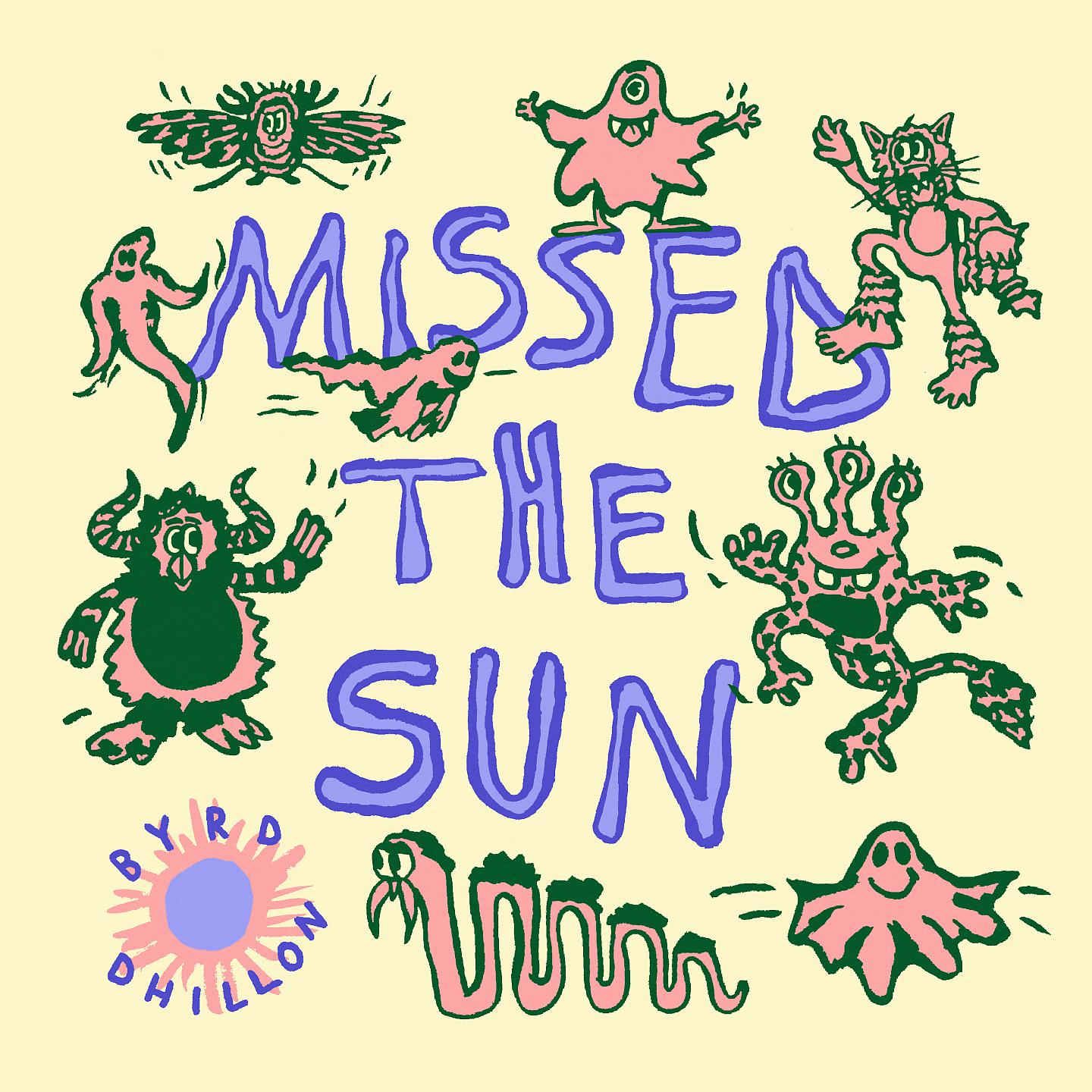 Постер альбома Missed The Sun