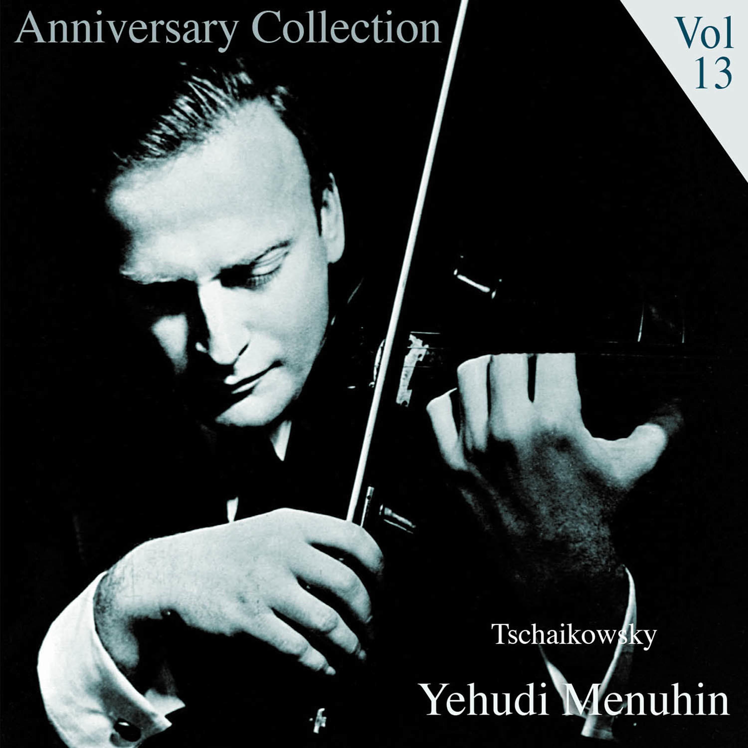 Постер альбома Anniversary Collection - Yehudi Menuhin, Vol. 13