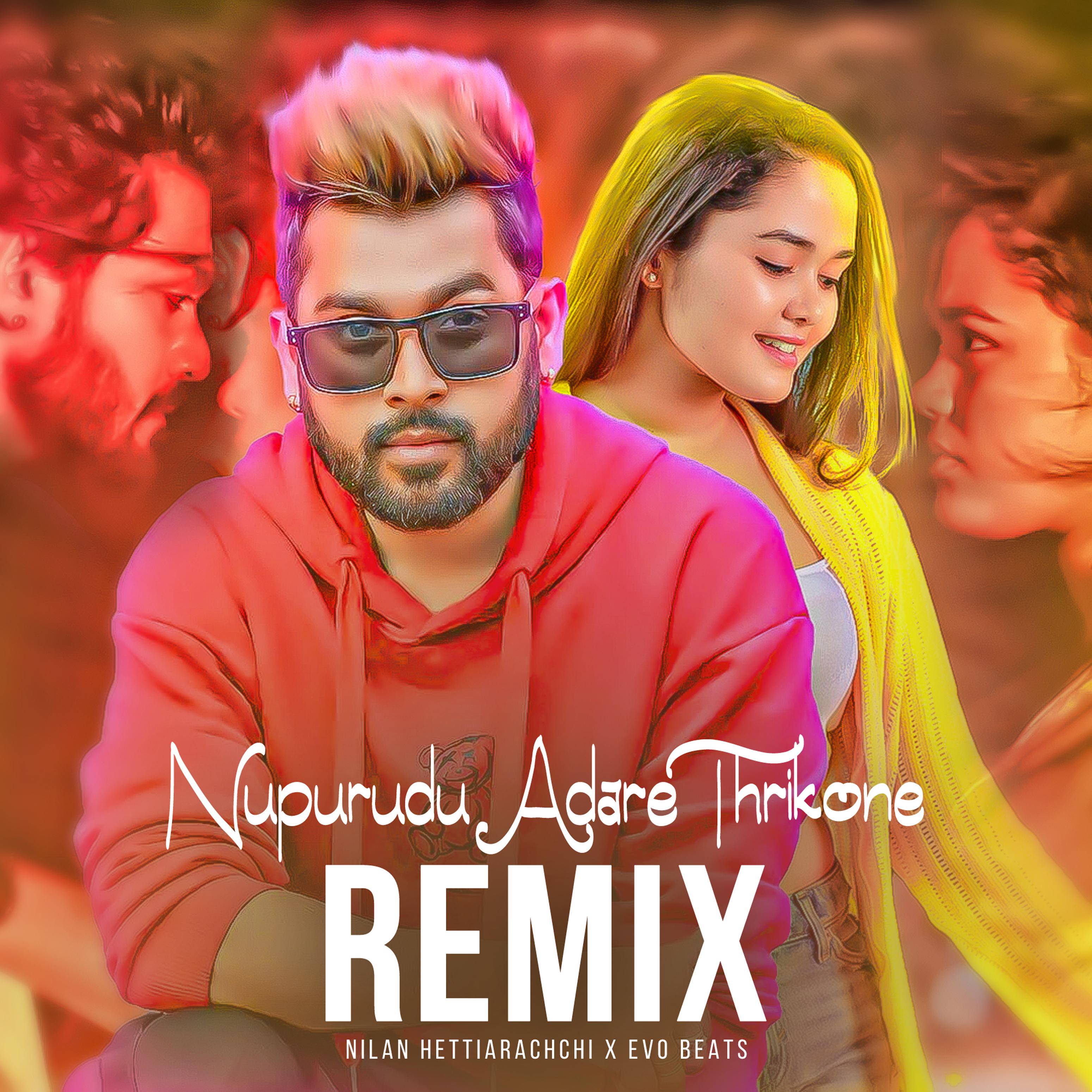 Постер альбома Nupurudu Adare Thrikone (Remix)