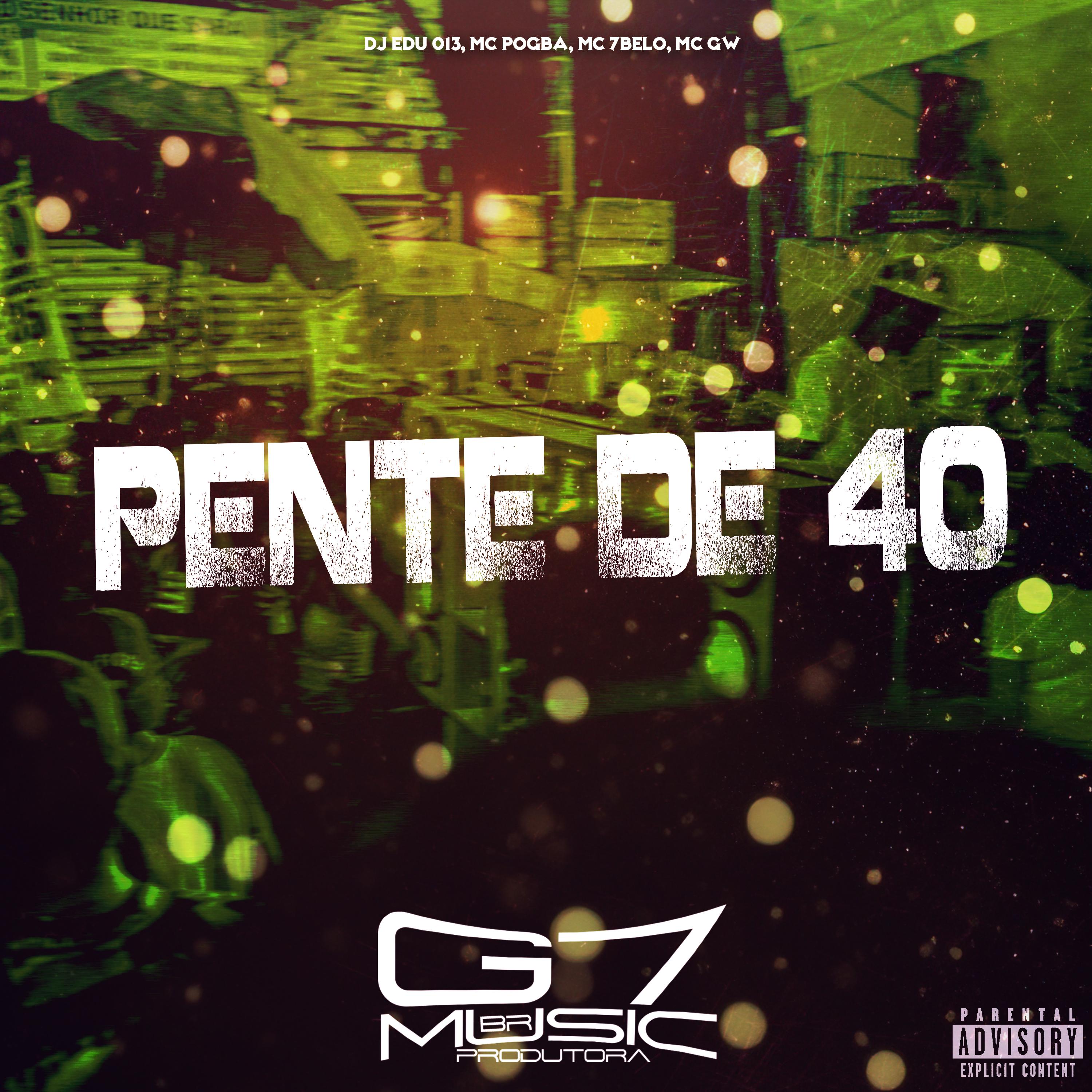 Постер альбома Pente de 40