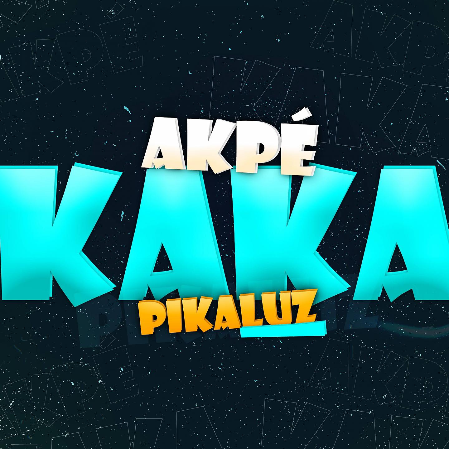 Постер альбома Akpé Kaka