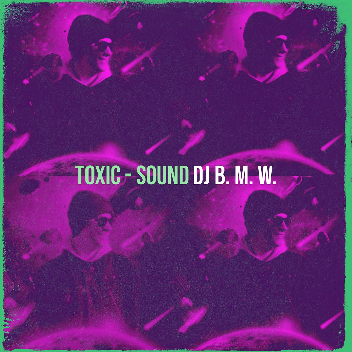 Постер альбома Toxic - Sound