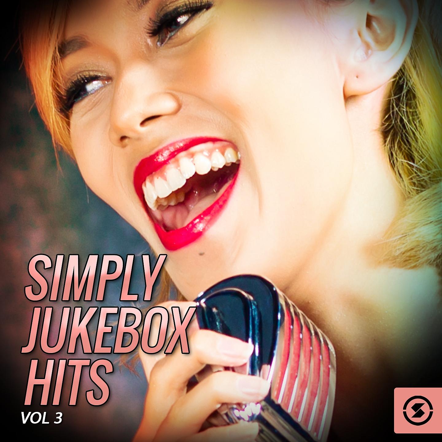 Постер альбома Simply JukeBox Hits, Vol. 3