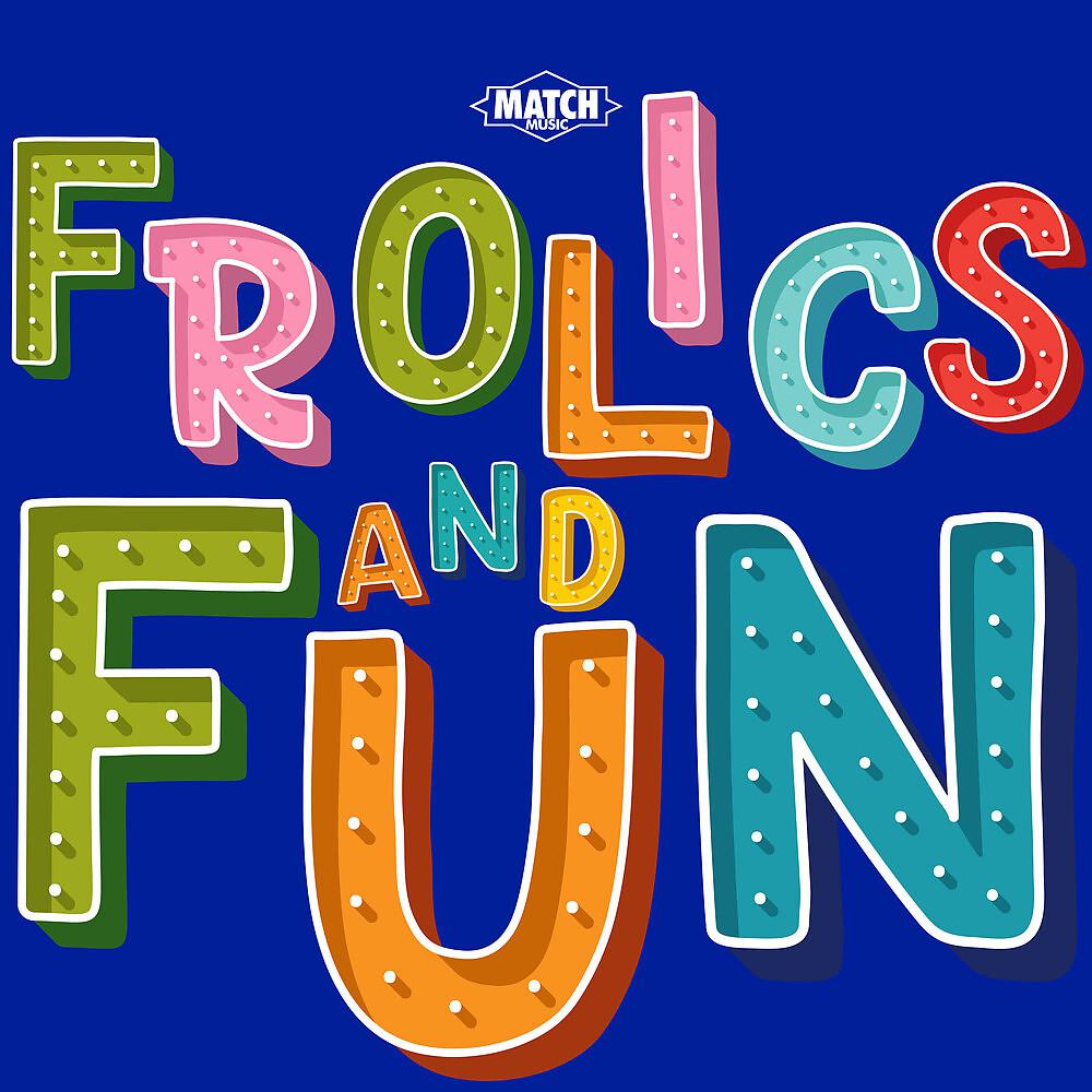 Постер альбома Frolics & Fun
