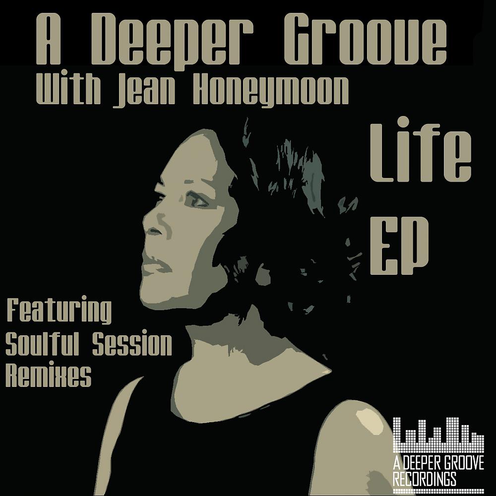 Постер альбома Life E.P. Including Soulful Session Remixes