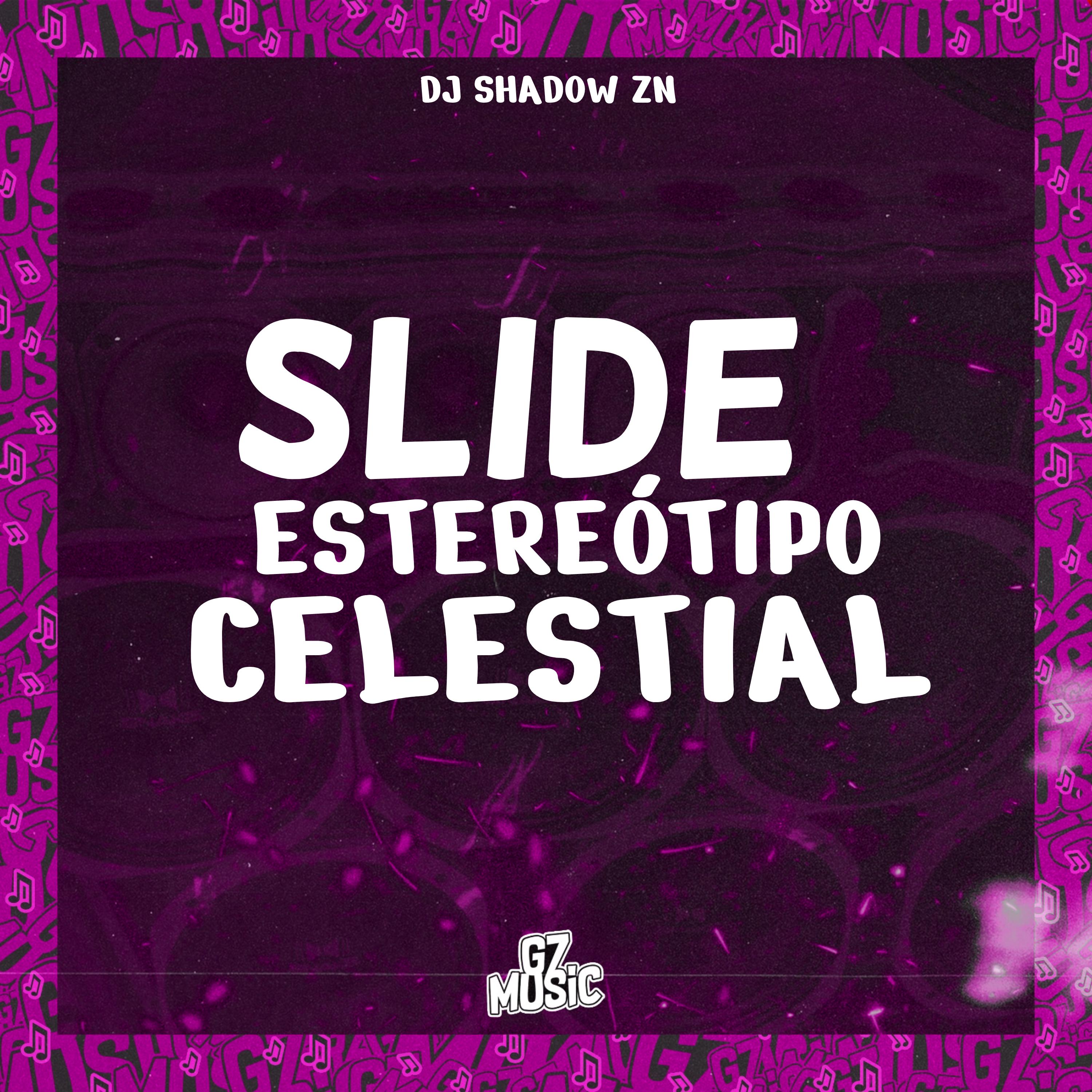 Постер альбома Slide Estereótipo Celestial