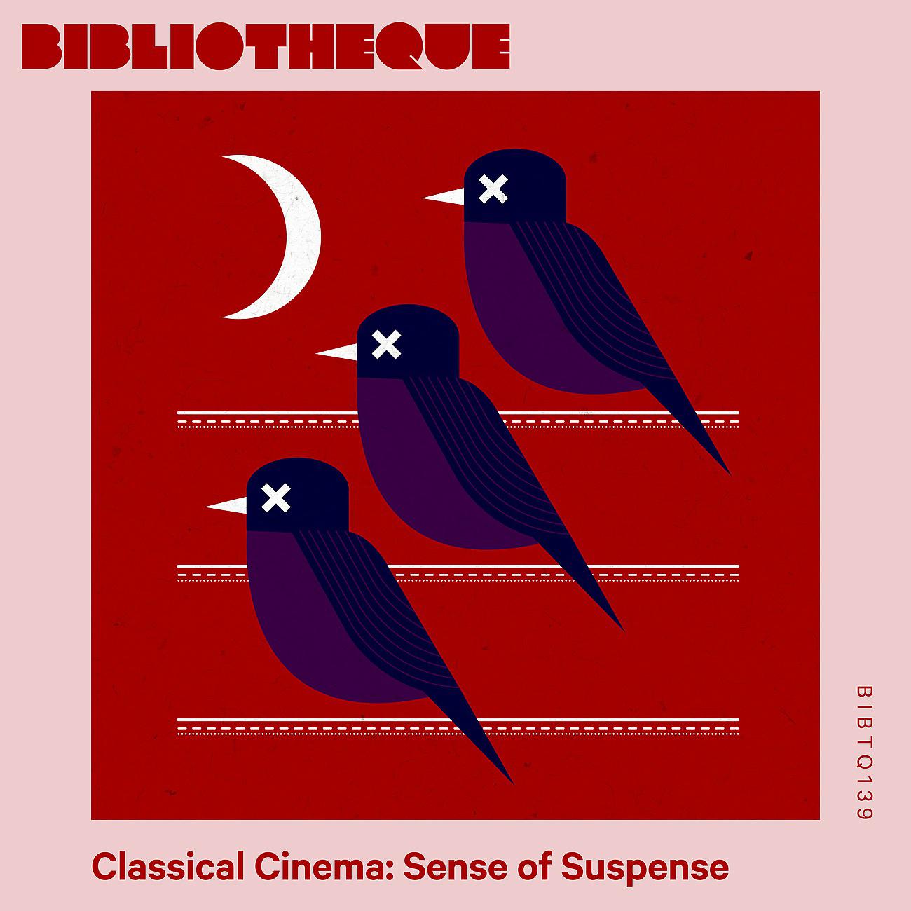 Постер альбома Classical Cinema: Sense of Suspense