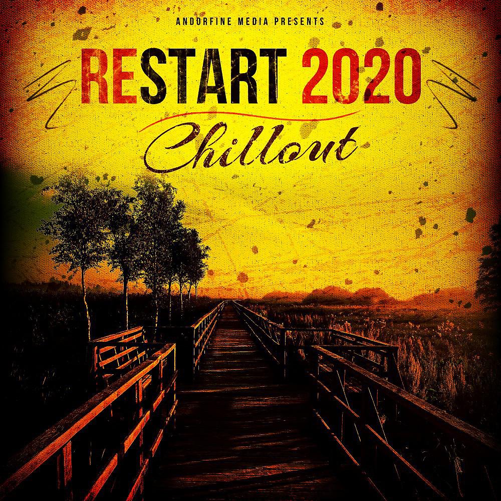 Постер альбома Restart 2020 - Chillout