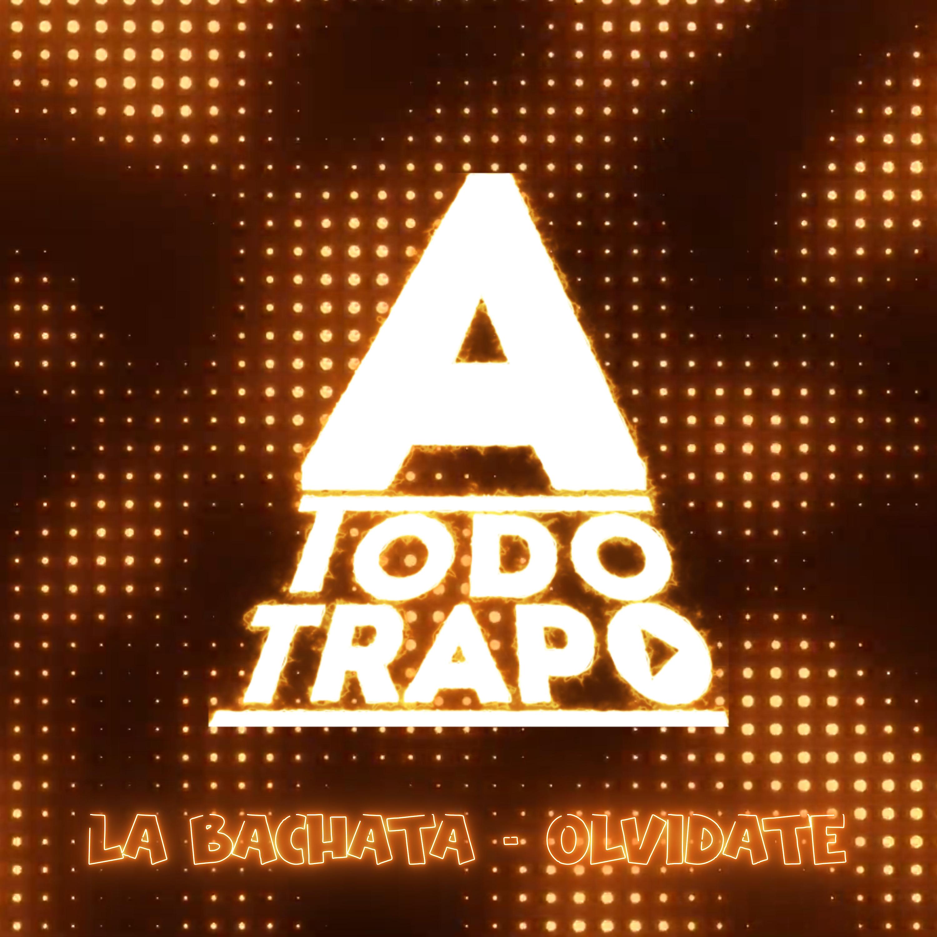 Постер альбома La Bachata / Olvidate