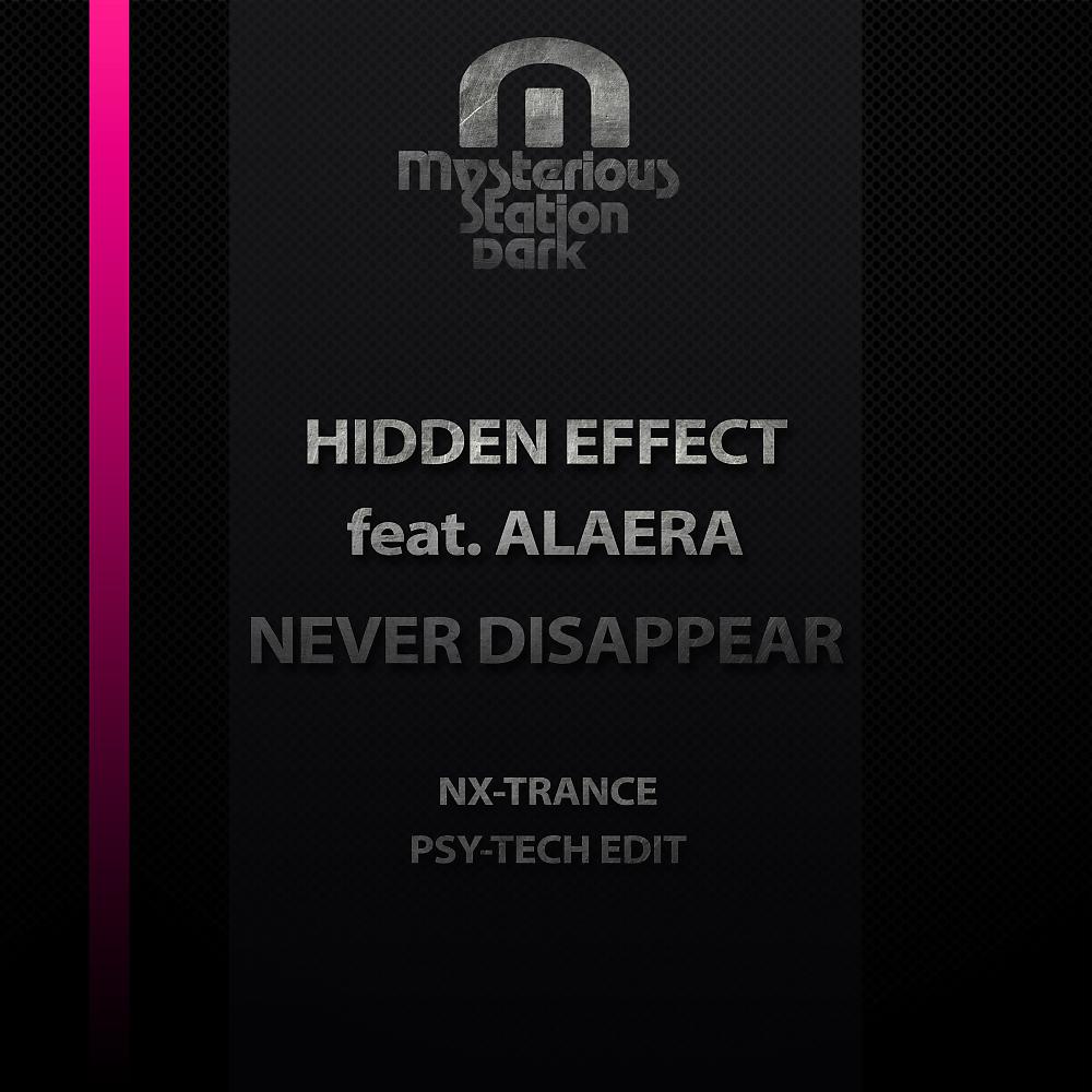Постер альбома Never Disappear (Nx-Trance Psy-Tech Edit)