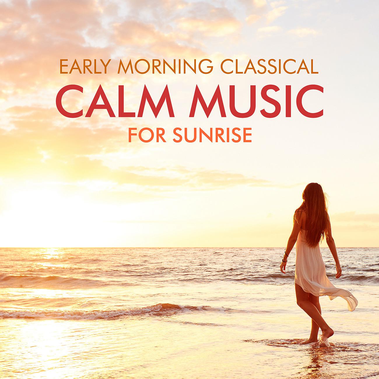 Постер альбома Early Morning Classical - Calm Music