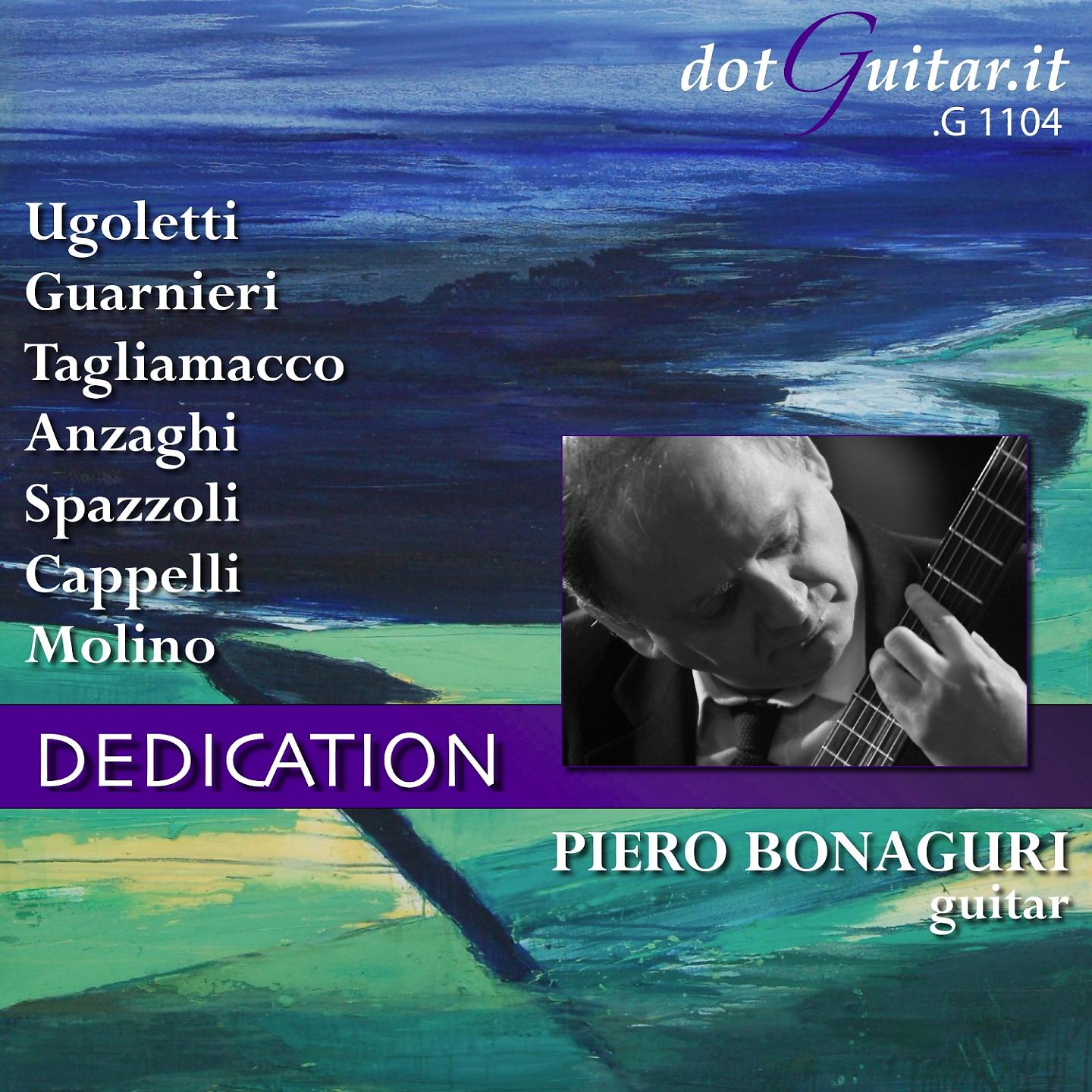 Постер альбома Piero Bonaguri: Dedication