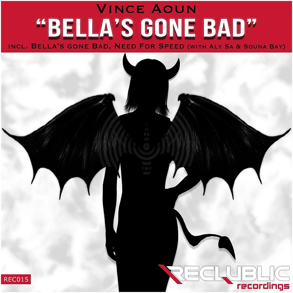 Постер альбома Bella's Gone Bad