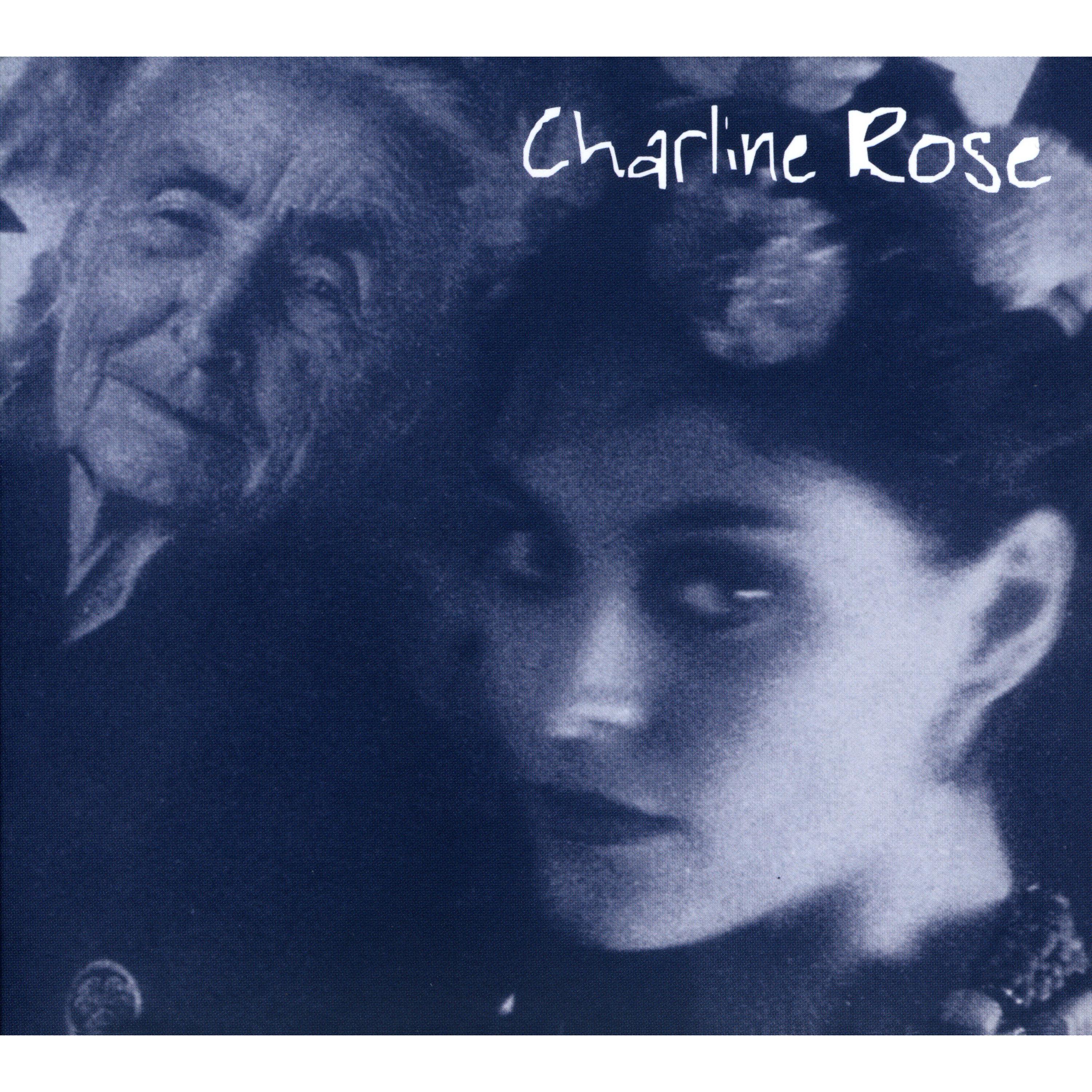 Постер альбома Charline Rose