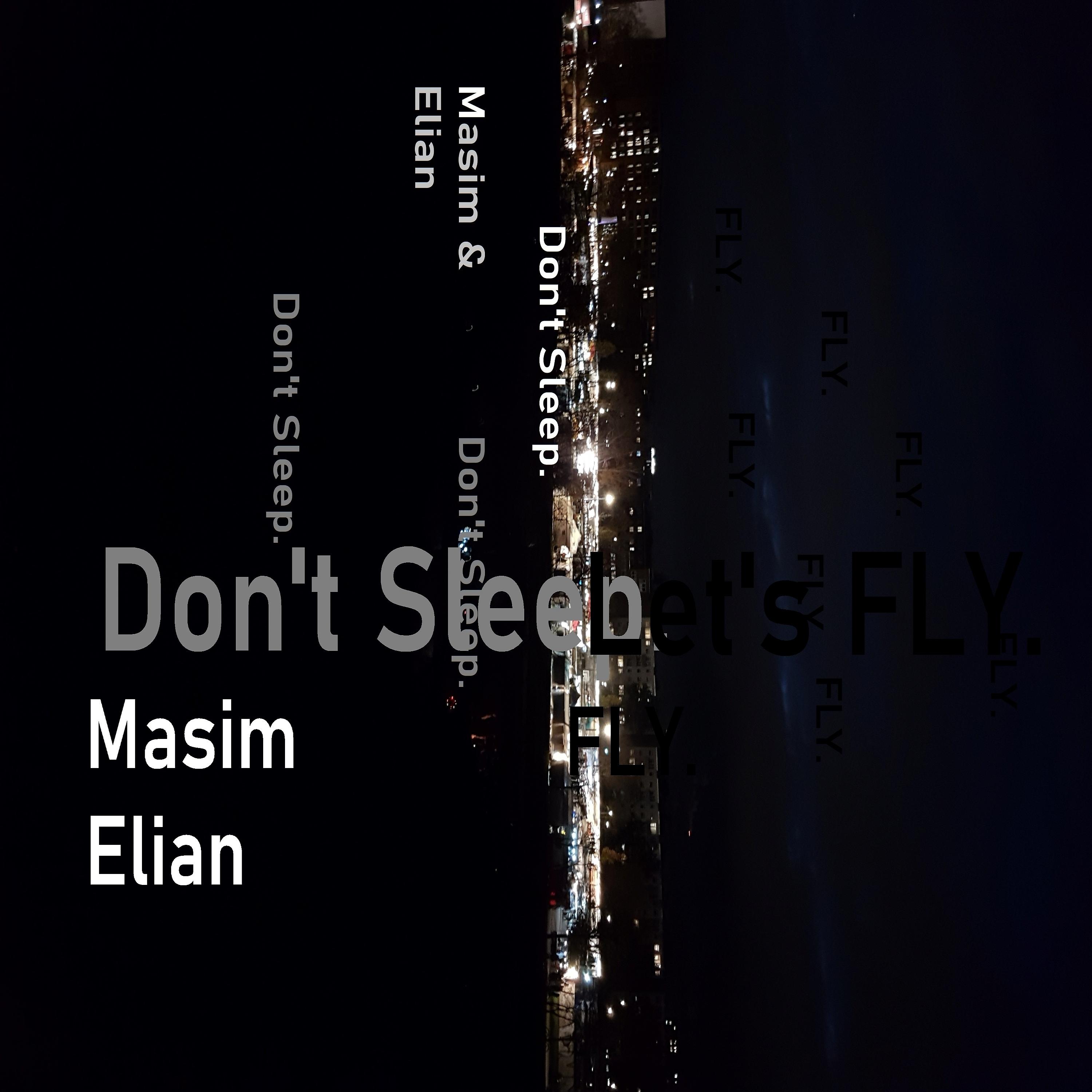 Постер альбома Don't Sleep, Let's Fly.
