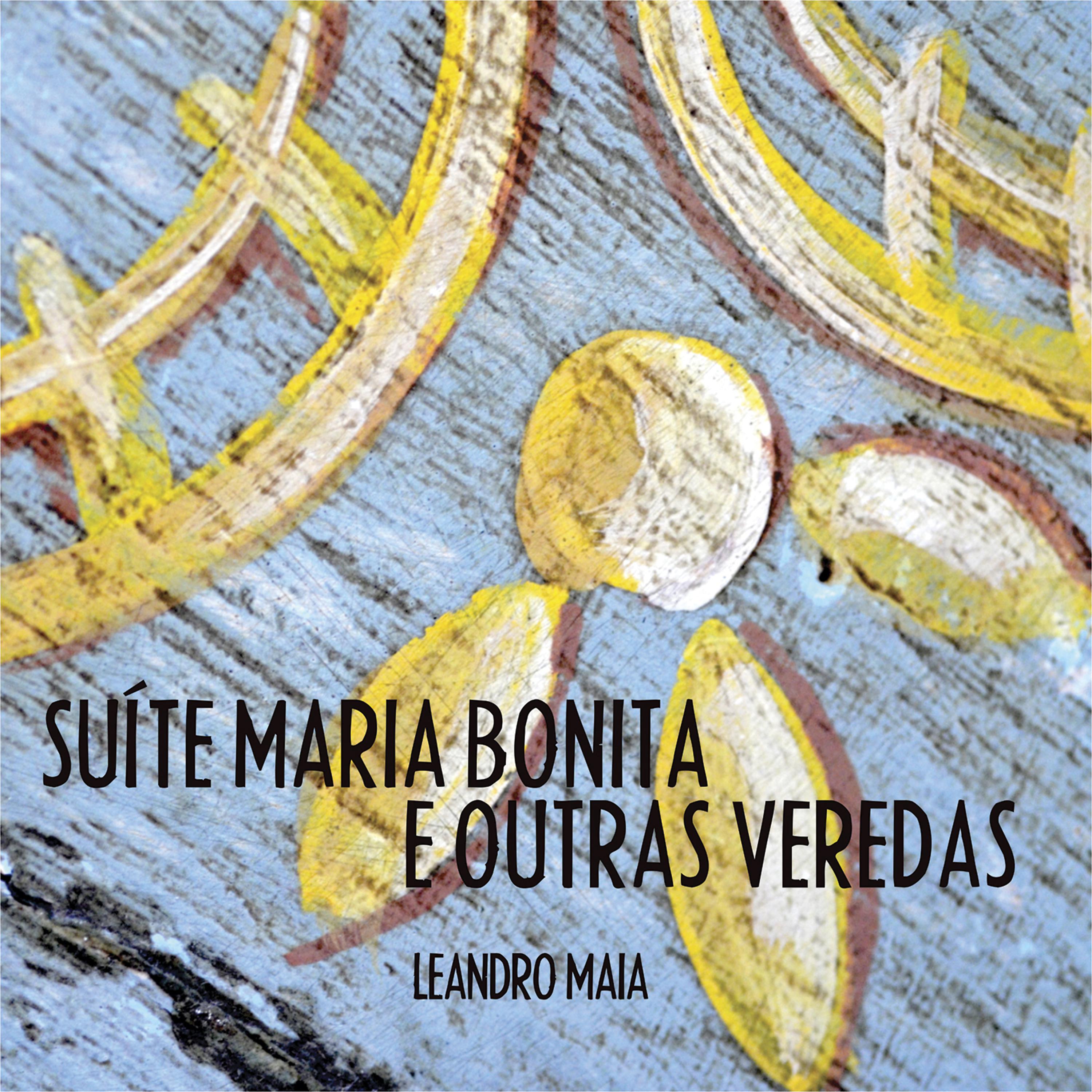 Постер альбома Suíte Maria Bonita e Outras Veredas